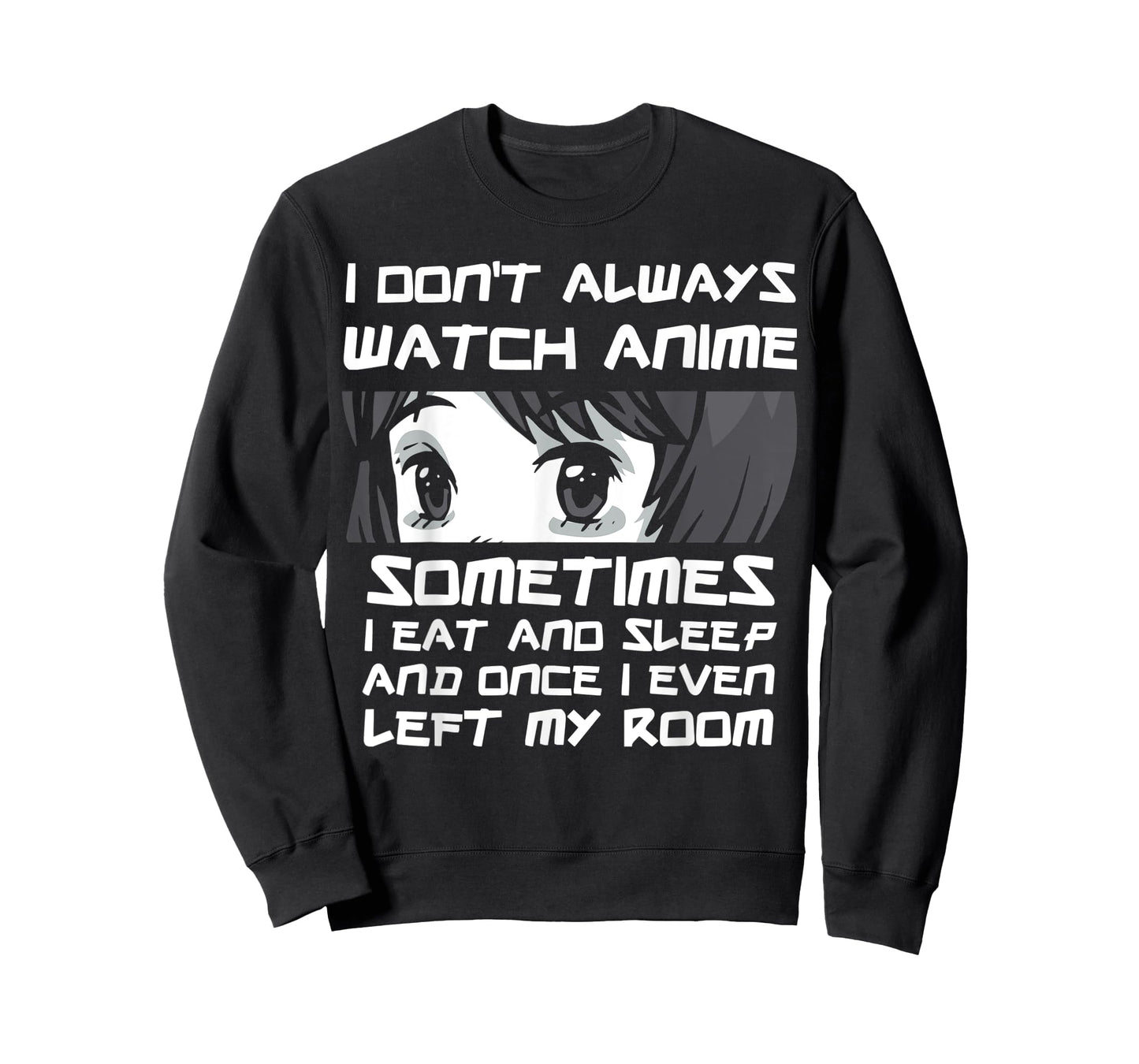 I Don't Always Watch Anime Sometimes Sourman Otaku Anime T-Shirt