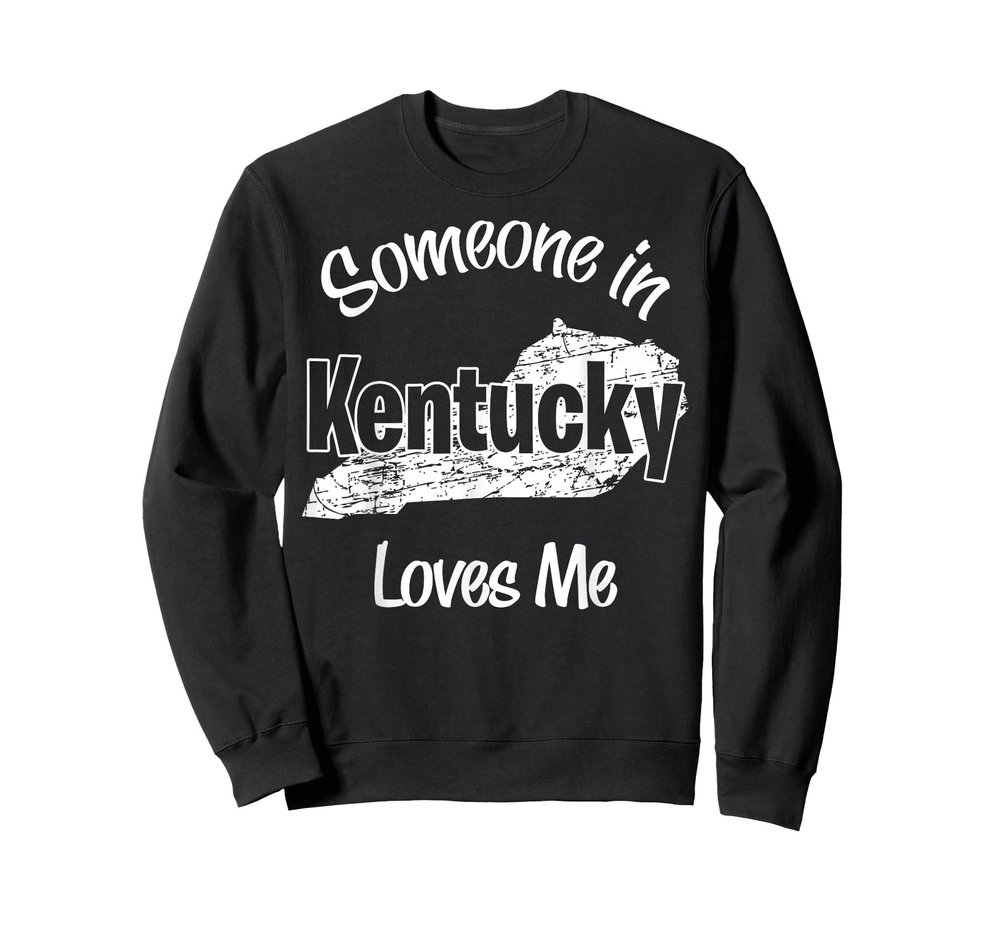 Someone in Kentucky Loves Me woman Men Girls Boy T-Shirt