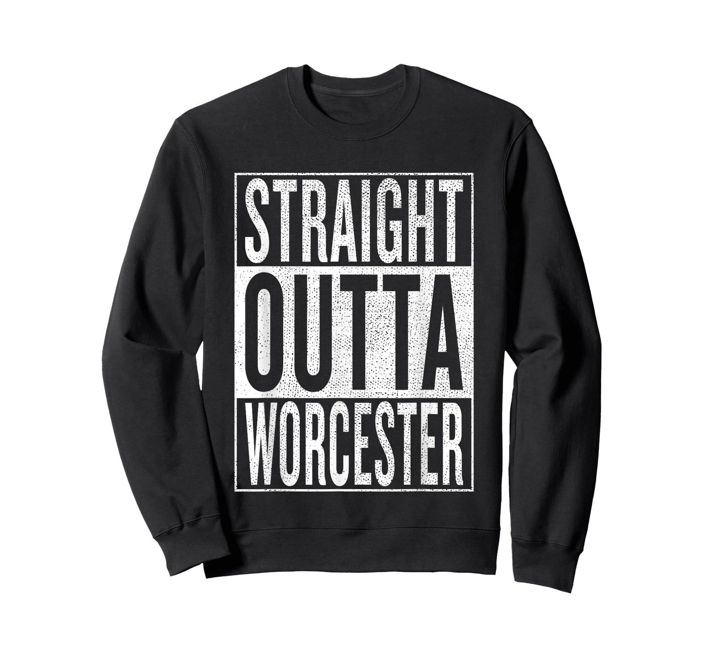 Straight Outta Worcester Great Travel & Gift Idea T-Shirt