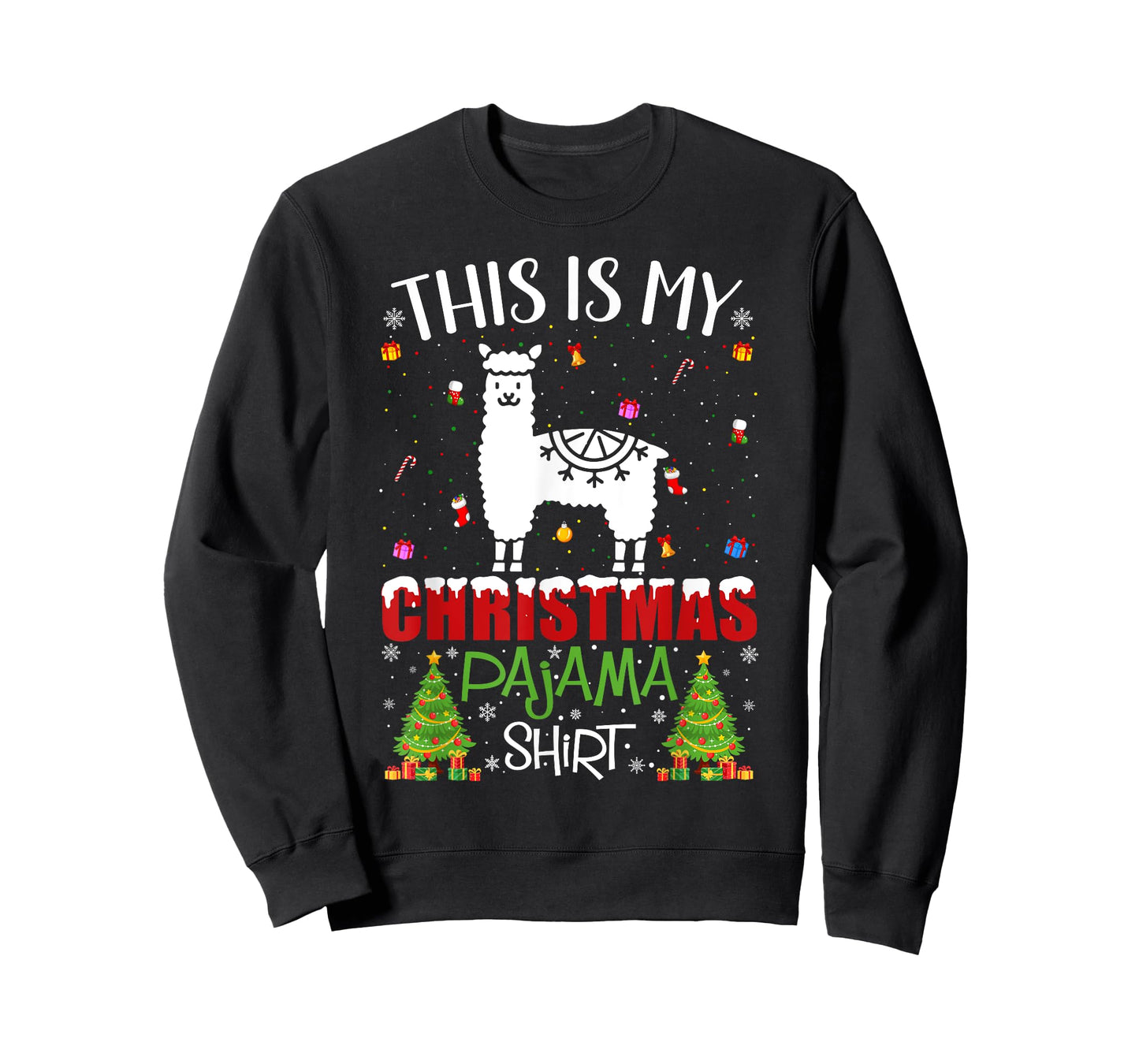 This is My Christmas Pajama Alpaca Ugly Xmas Sweater T-Shirt