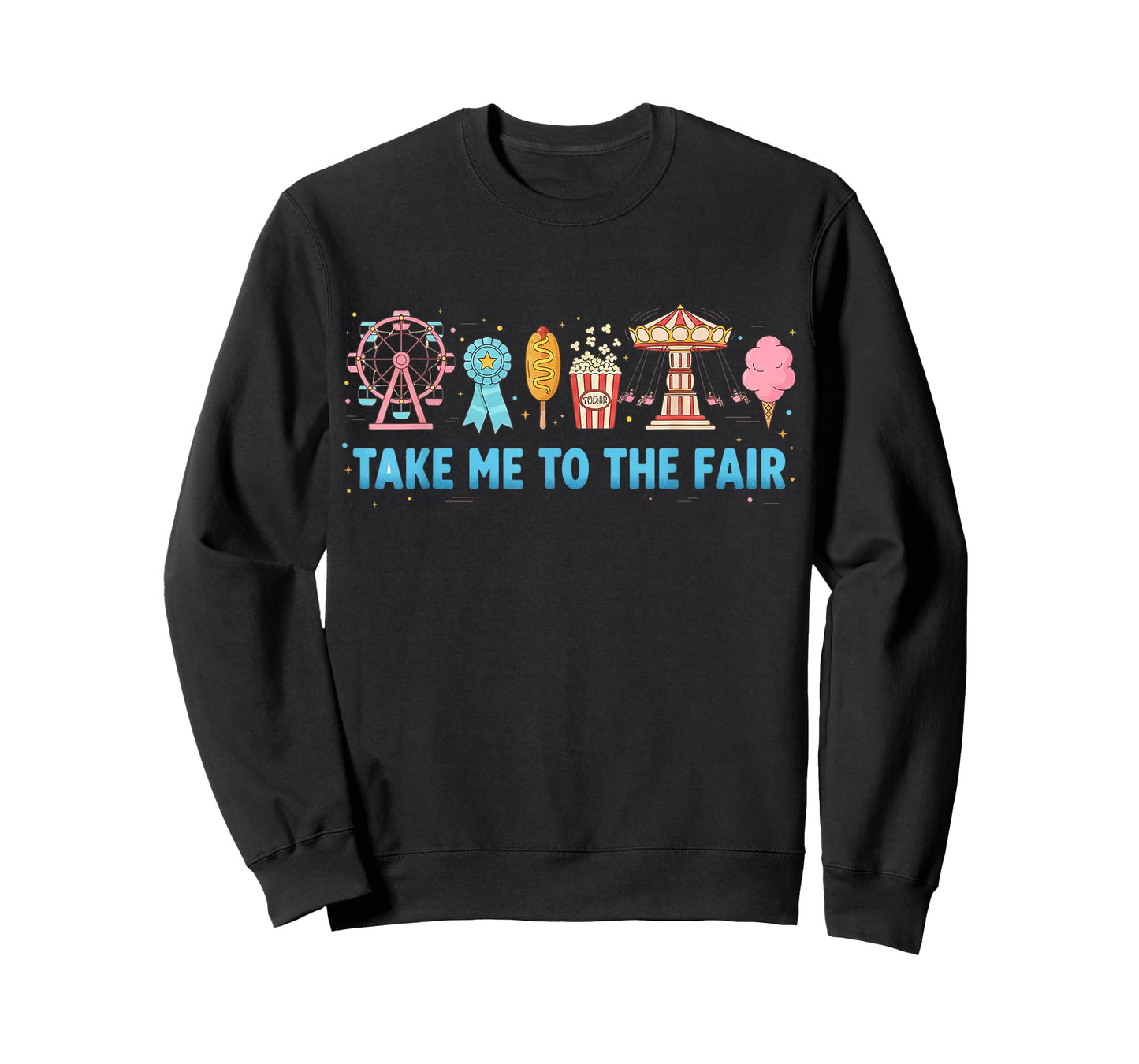 Funny Fair Time Carnival Take Me to The Fair Tee T-Shirt