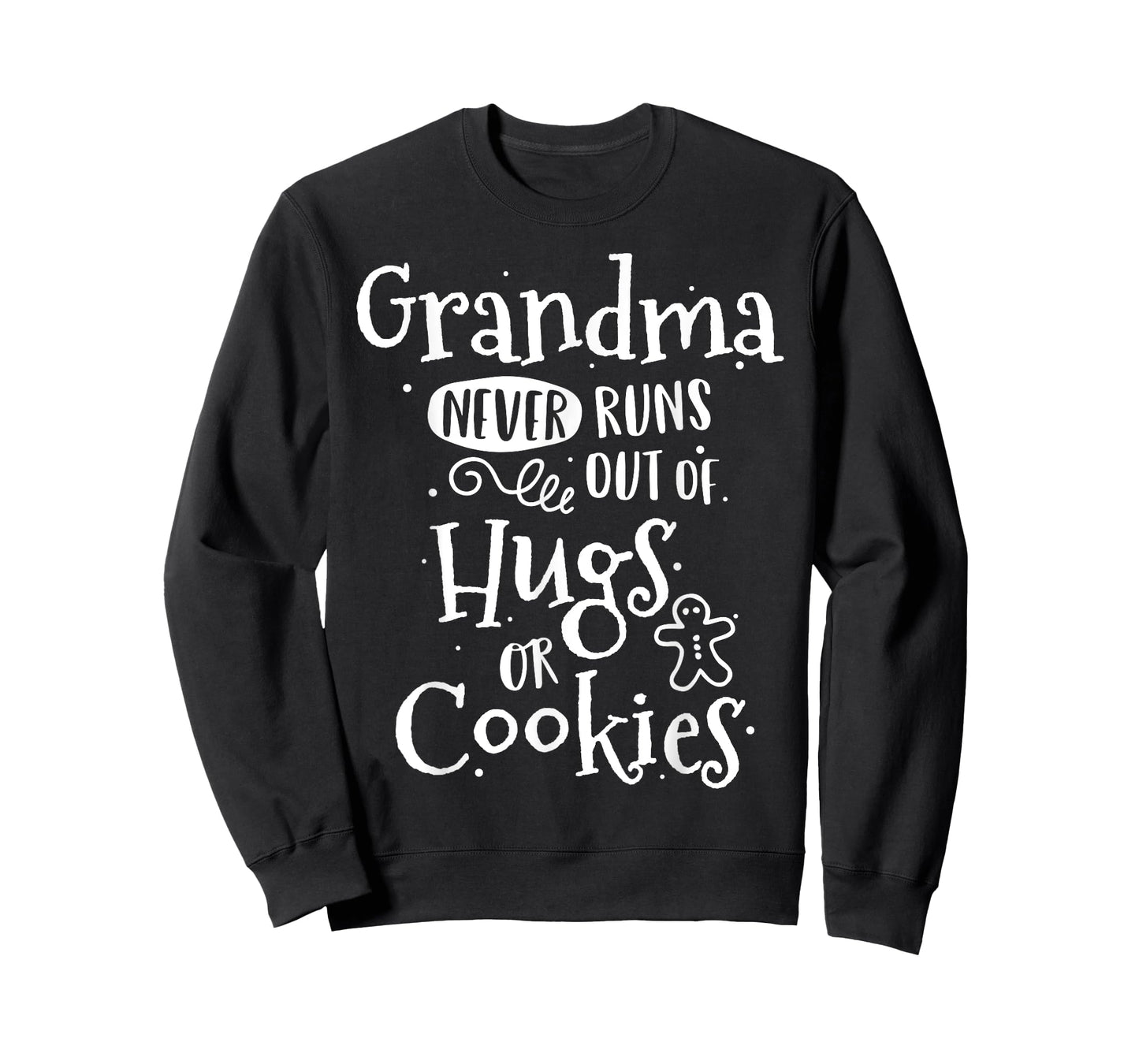 Grandma Never Runs Out Hugs Cookies Baker Christmas Baking T-Shirt