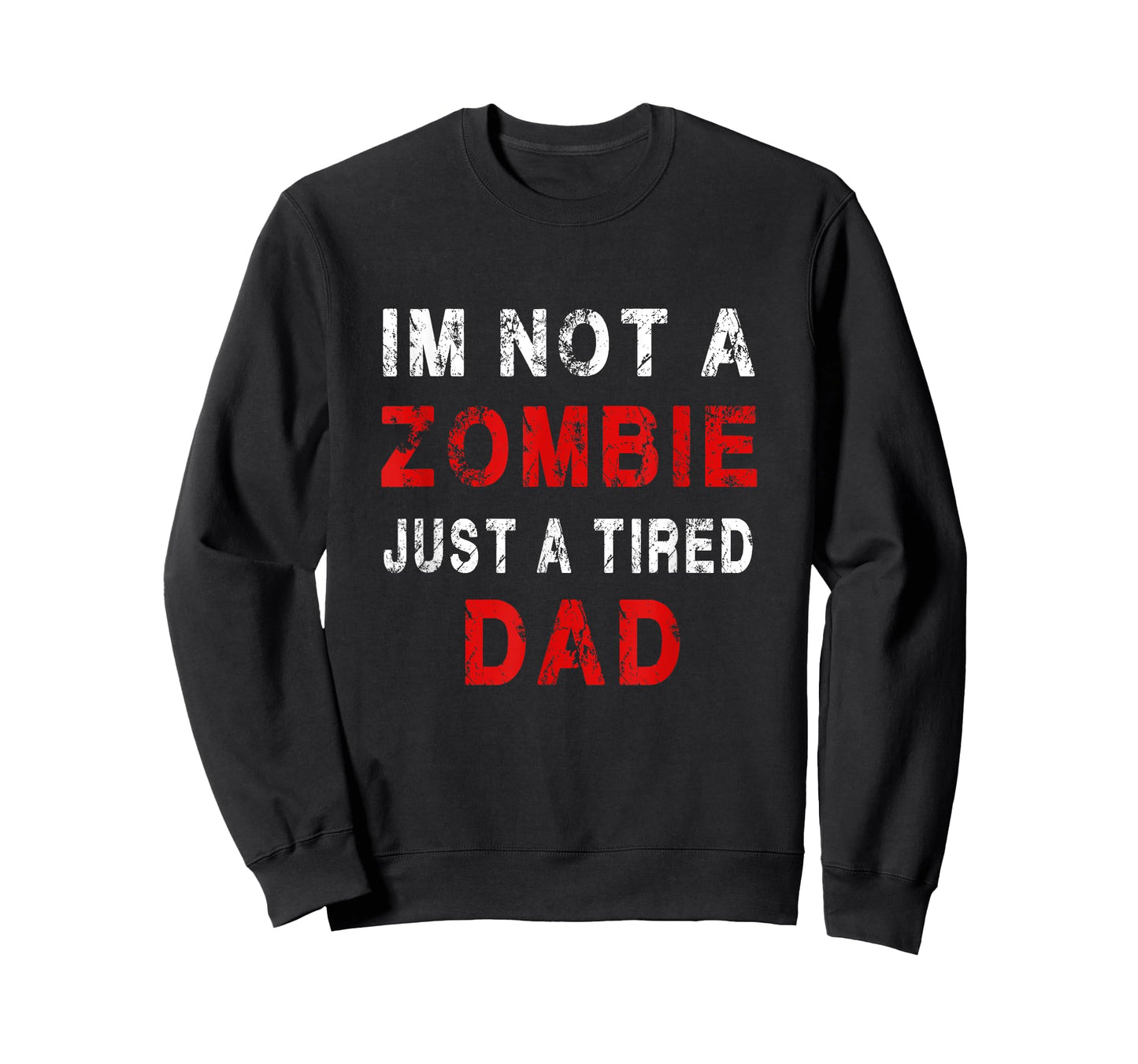 Im not a zombie just tired dad, funny Dad Pajama T-Shirt