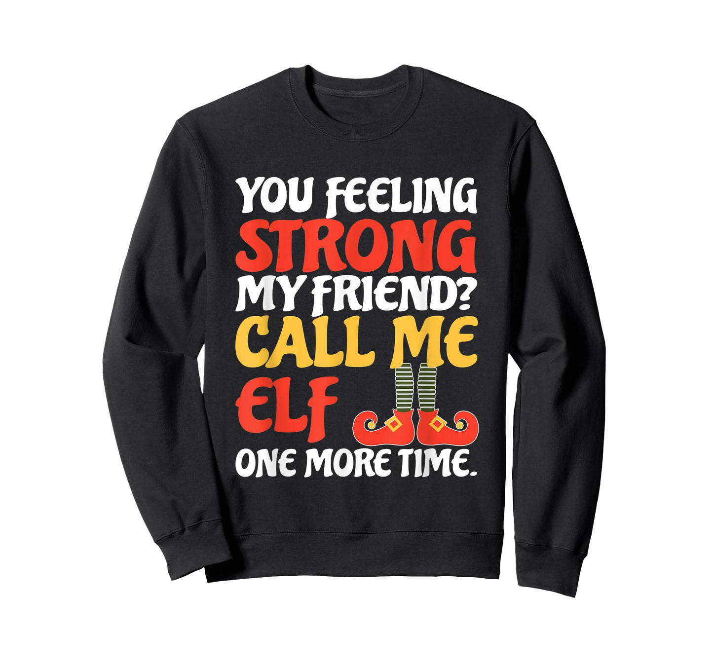 Christmas Call Me Elf One More Time T-Shirt