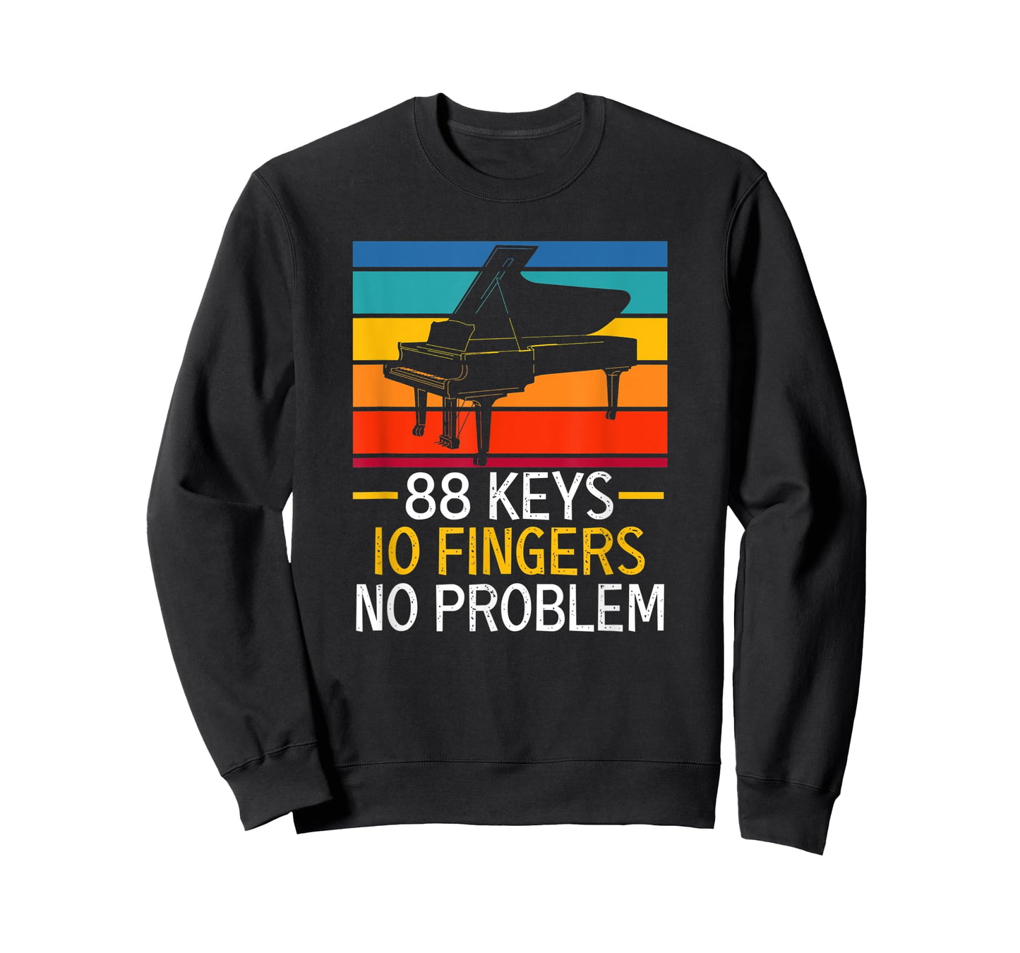 88 Keys 10 Fingers No Problem Pianist Piano Player T-Shirt