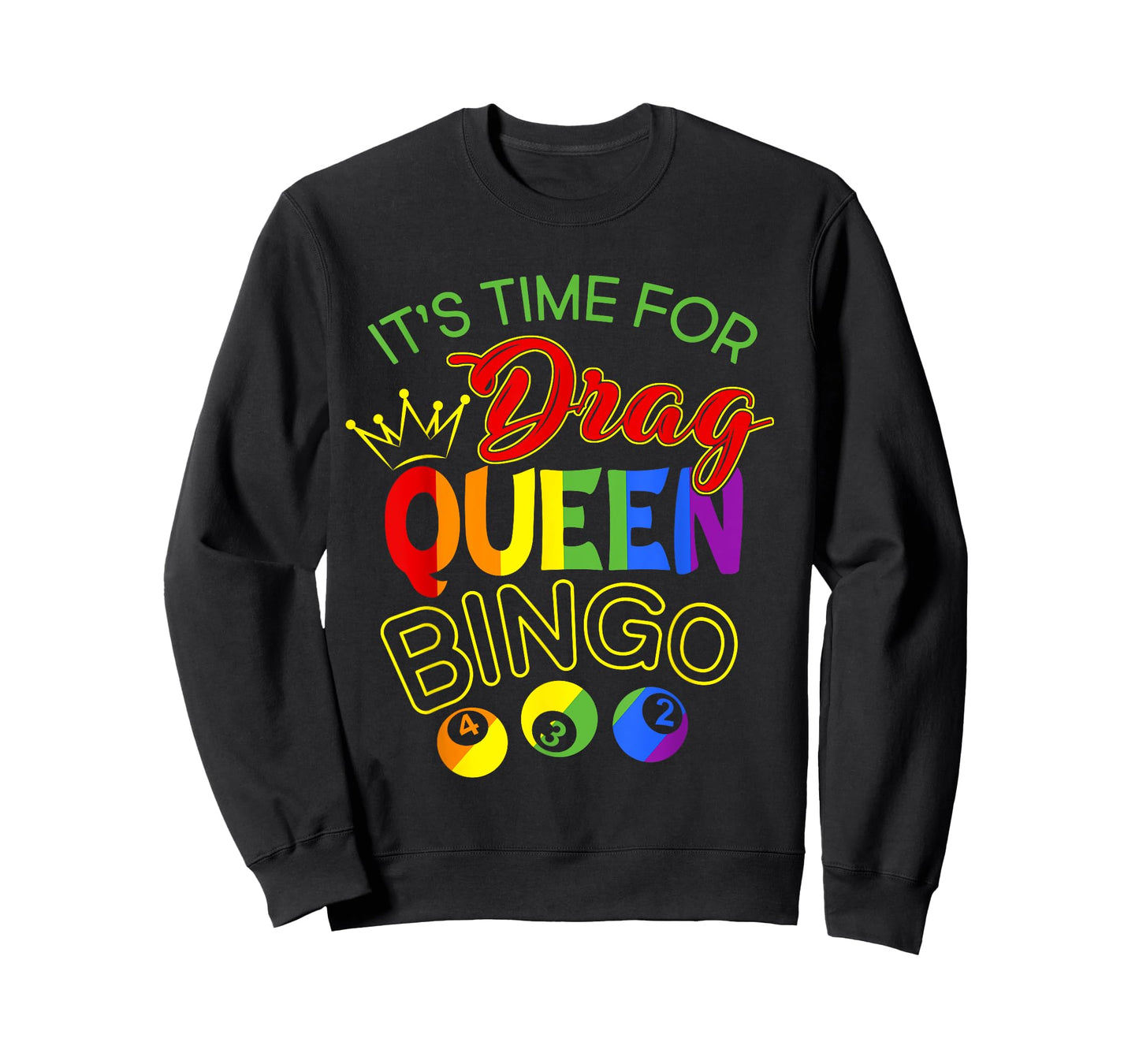 It's Time For Drag Queen Bingo! Classic Shirt LGBT Pride T-Shirt