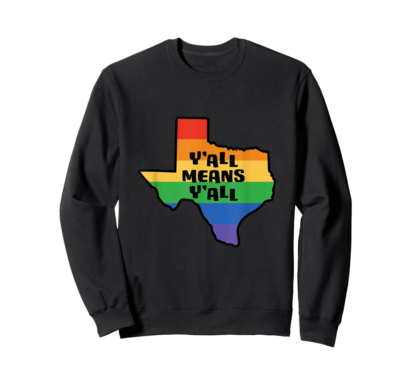 Y'all Means Y'all Inclusive Texas LGBTQ Pride Flag T-Shirt
