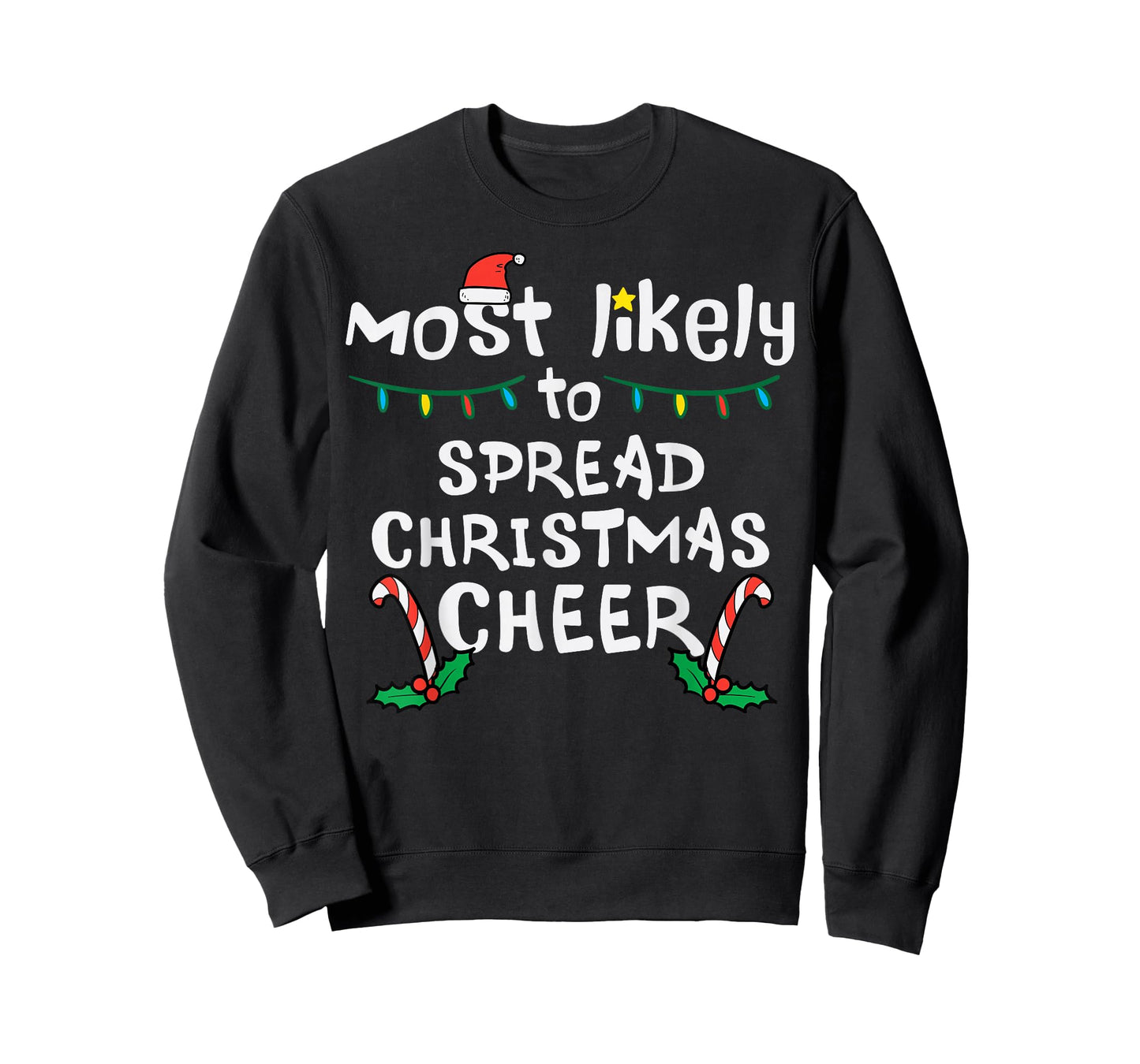 Most Likely Spread Christmas Cheer Xmas Family Matching Kids T-Shirt
