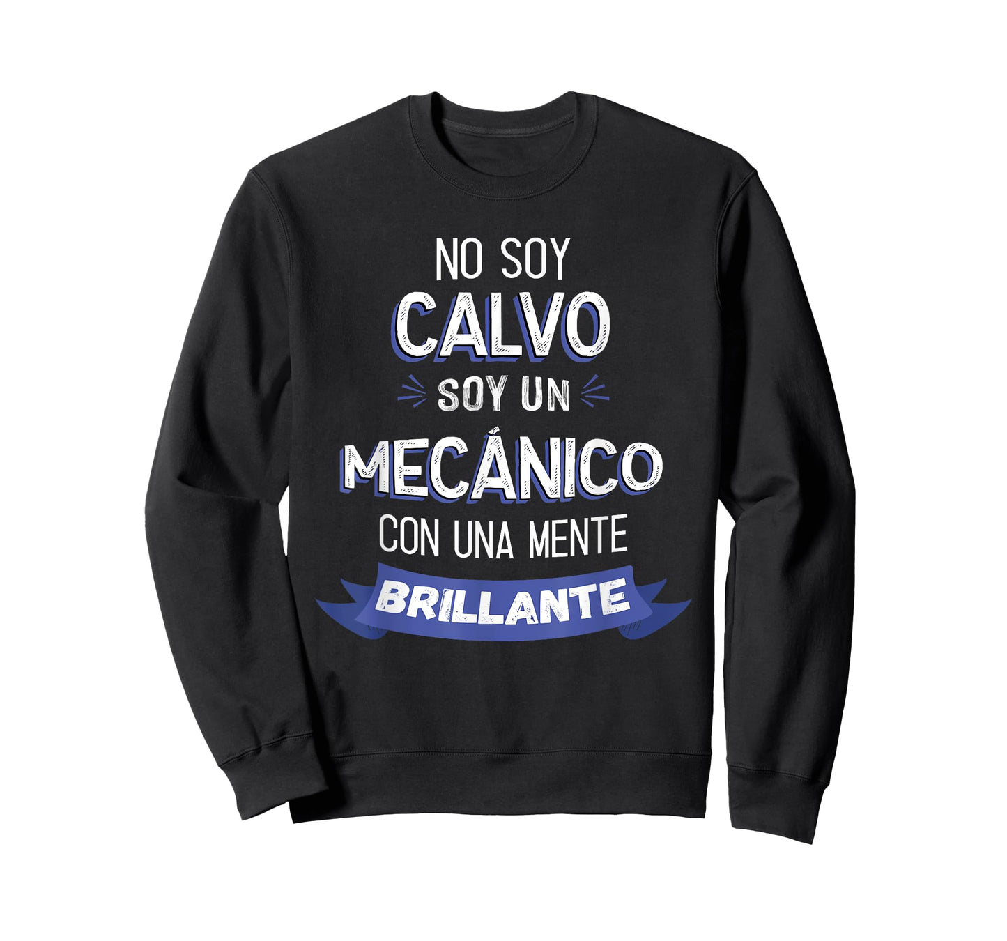 No Soy Calvo Soy Un Mecánico Con Una Mente Brillante T-Shirt