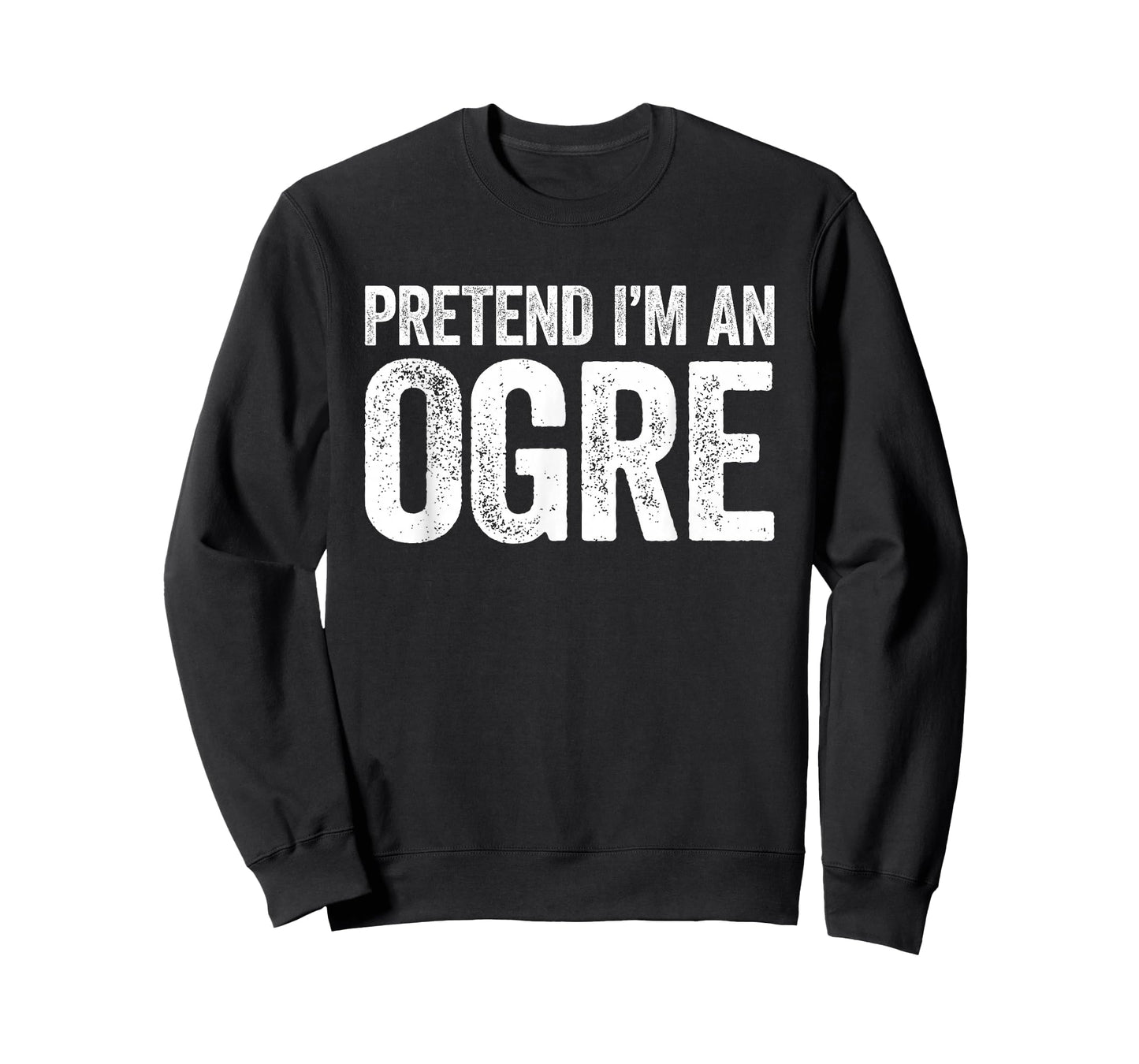 Pretend I'm an Ogre Shirt Adult Kids Men Women Ogre Costume T-Shirt