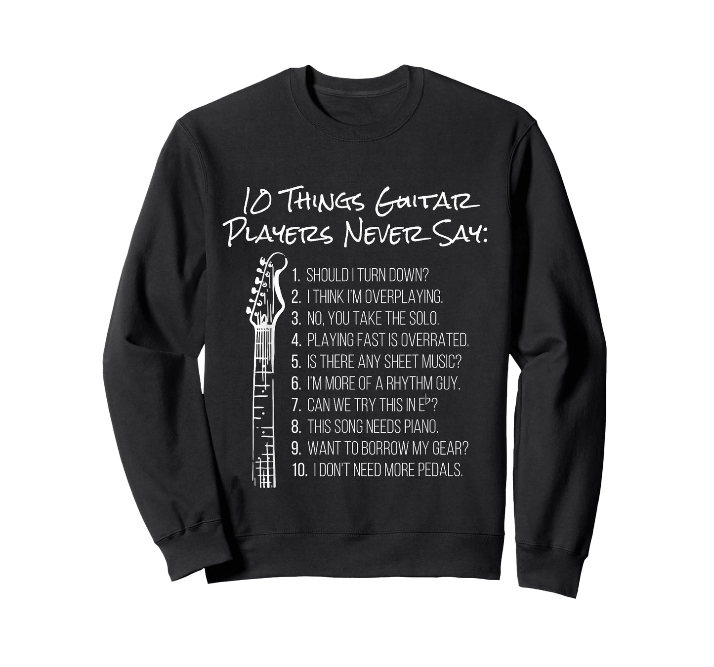 10 Things Guitar Players Never Say | Funny Electric Guitar T-Shirt