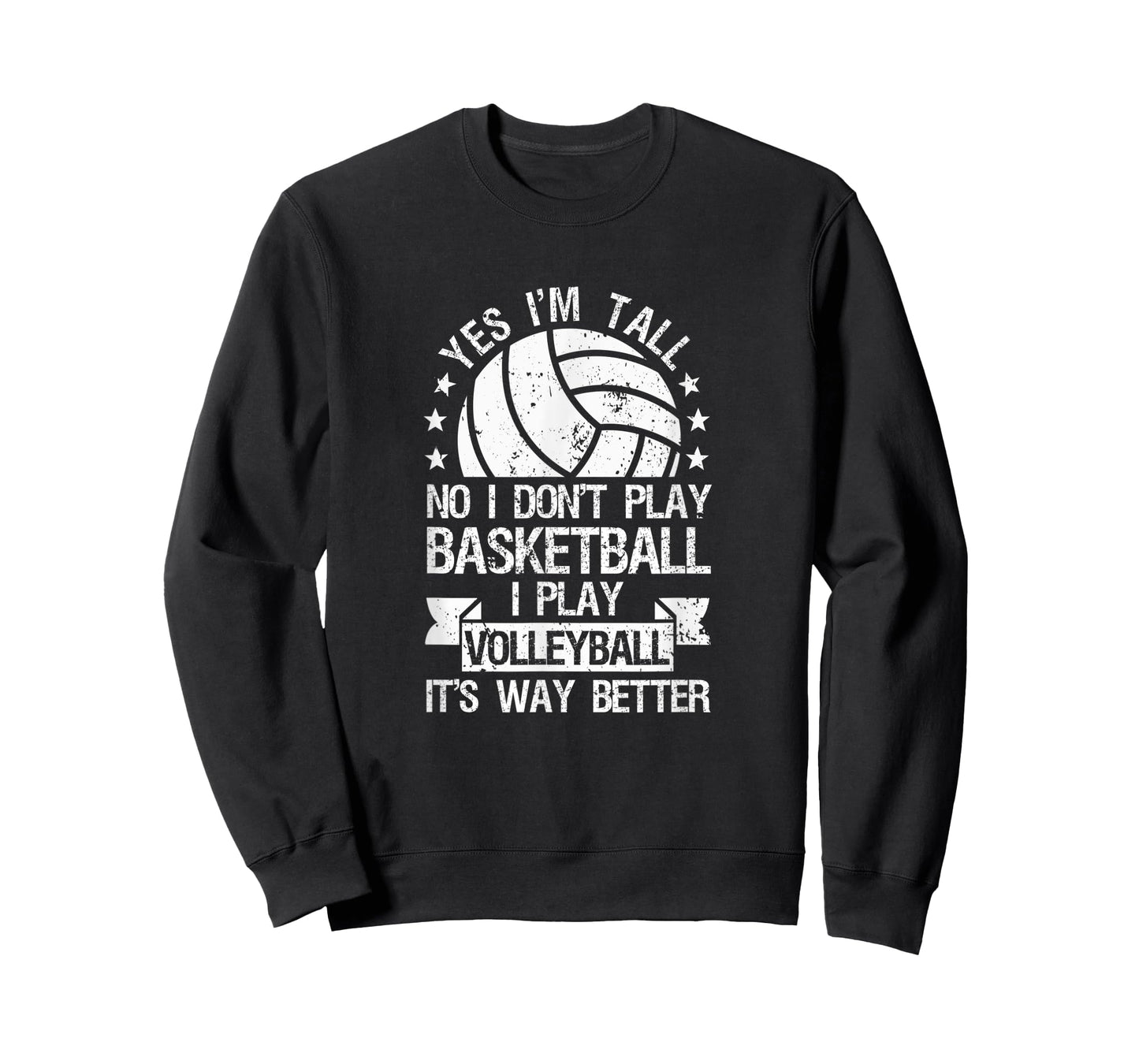 Yes I'm Tall No I Don't Play Basketball I Play Volleyball T-Shirt