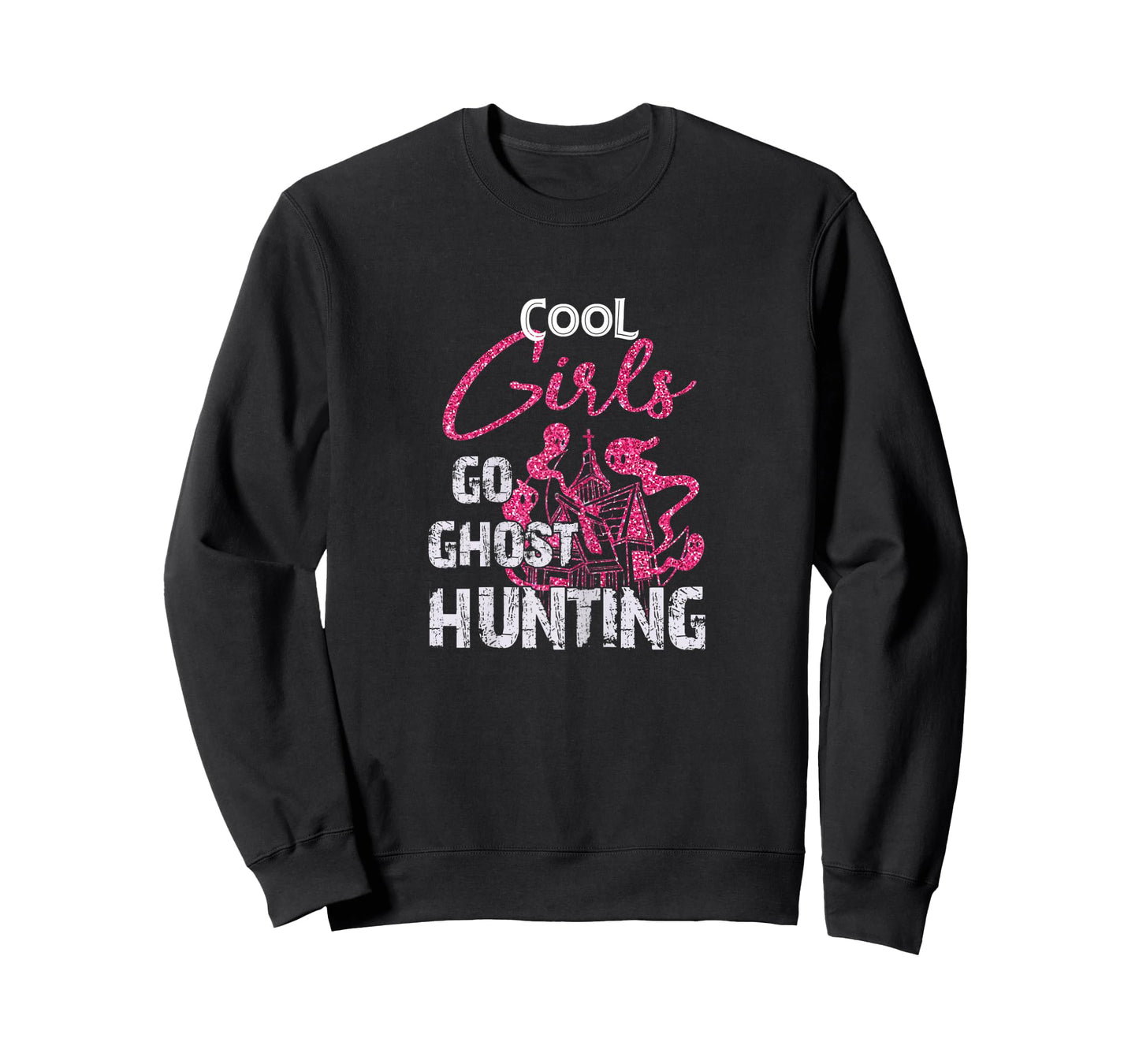 Cool Girls Go Ghost Hunting - Ghost Hunter T-Shirt