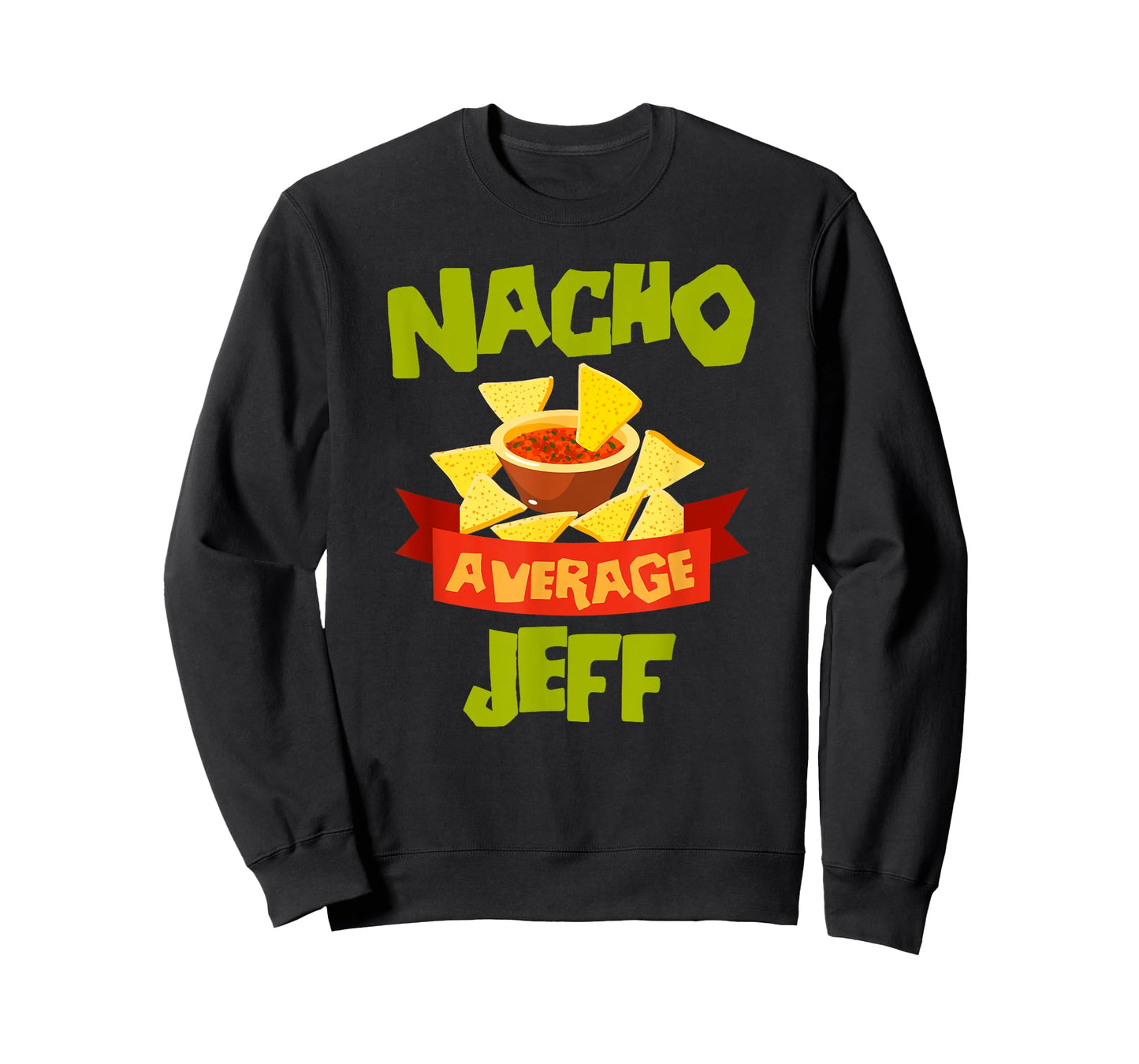 NACHO AVERAGE JEFF Funny Birthday Personalized Name Gift T-Shirt