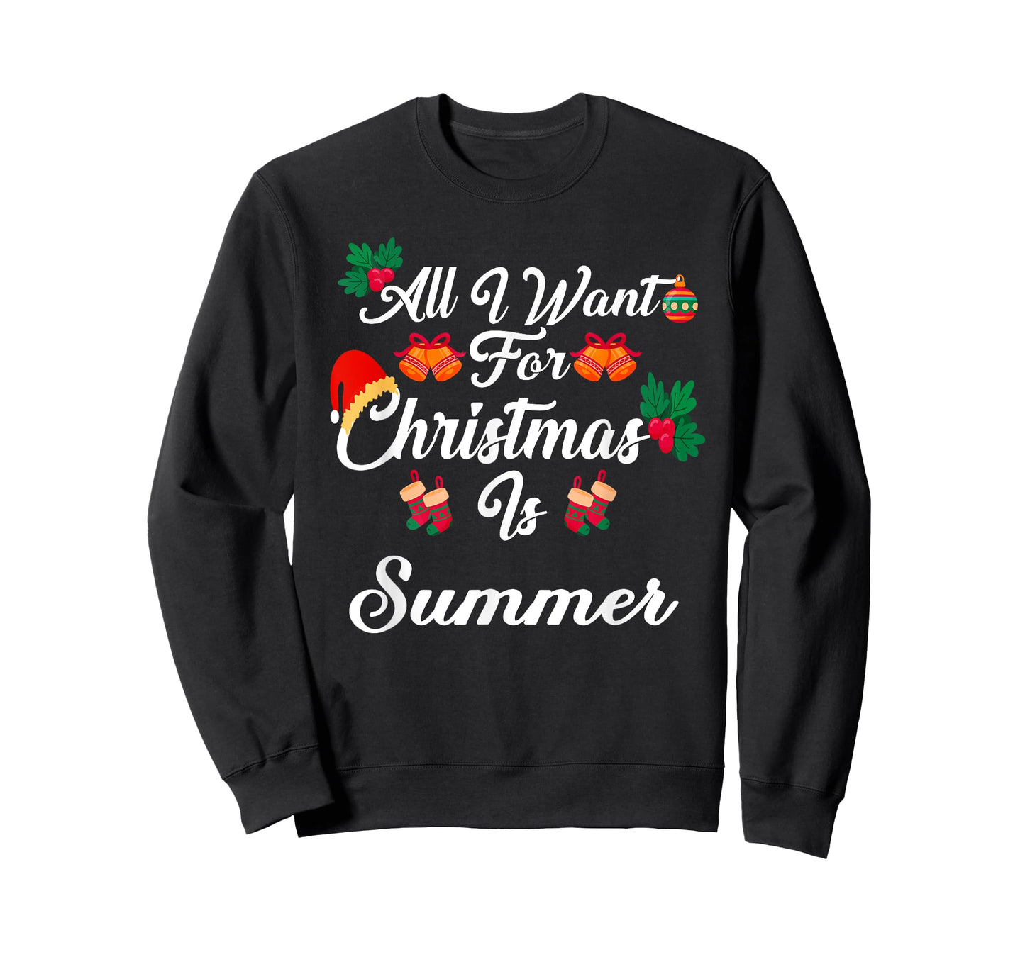 All I Want For Christmas Is Summer T-Shirt