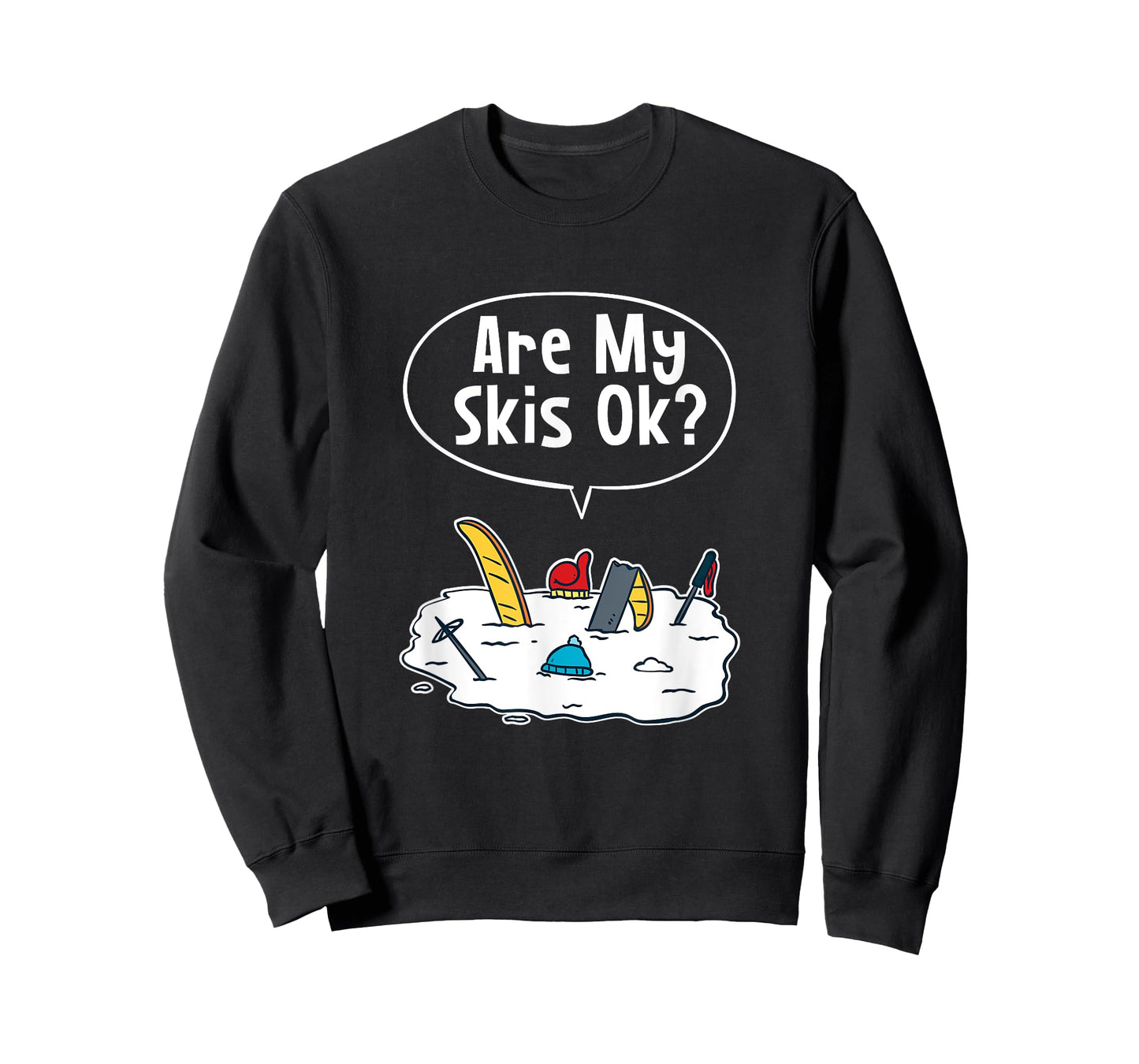 Are my Skis Ok T-Shirt