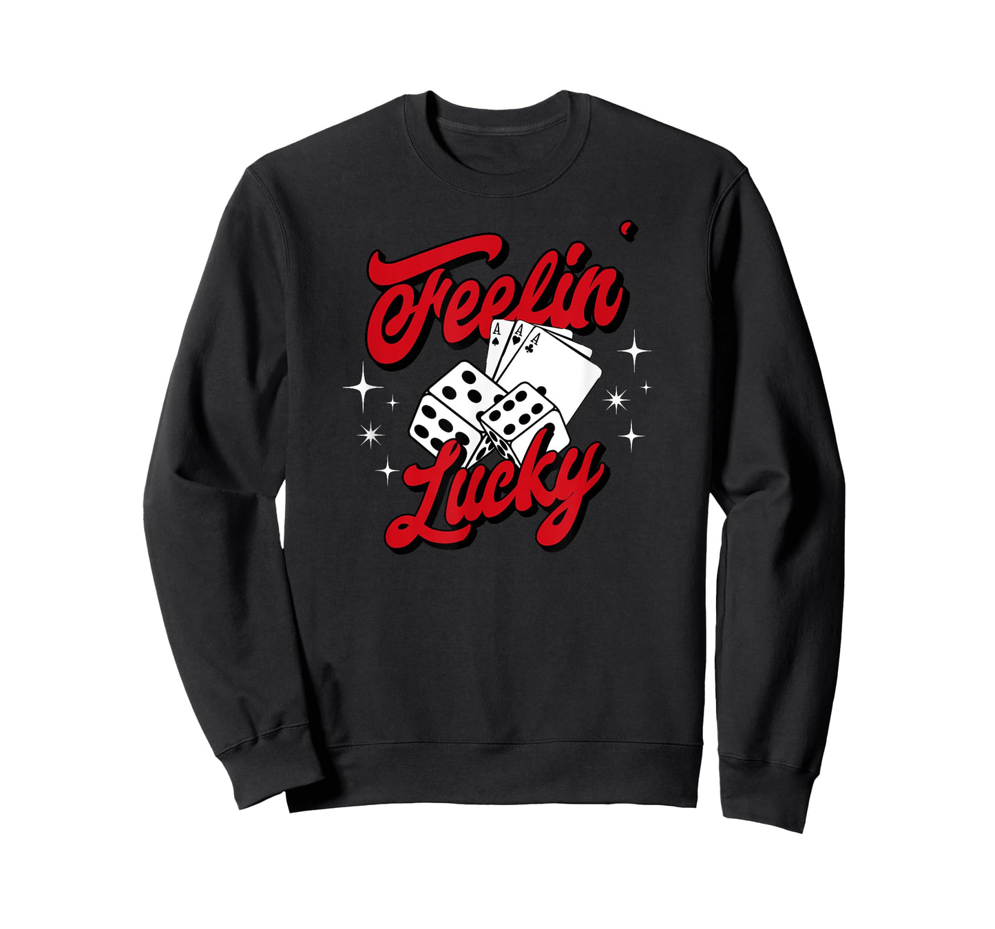 Feelin Lucky Gambling Casino Playing Cards & Dice T-Shirt