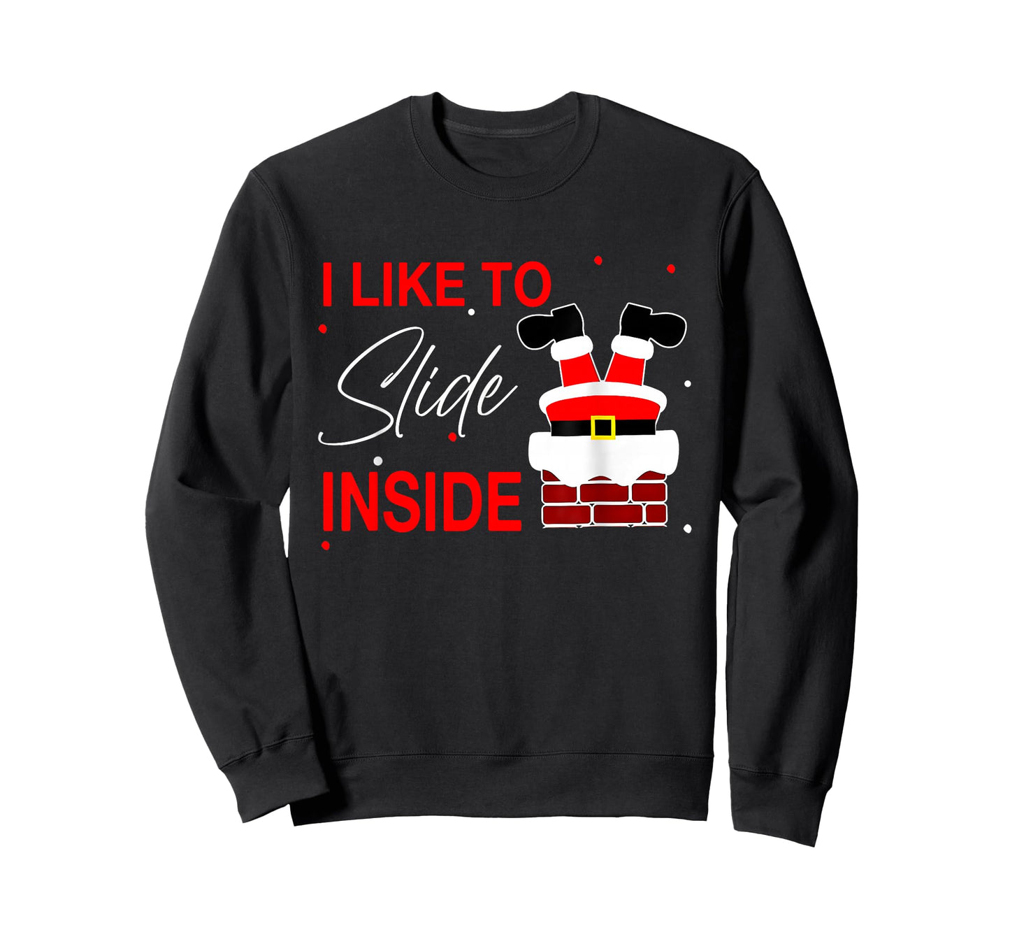 I Like to Slide Inside Funny Xmas Couple Unhinge Pajamas T-Shirt