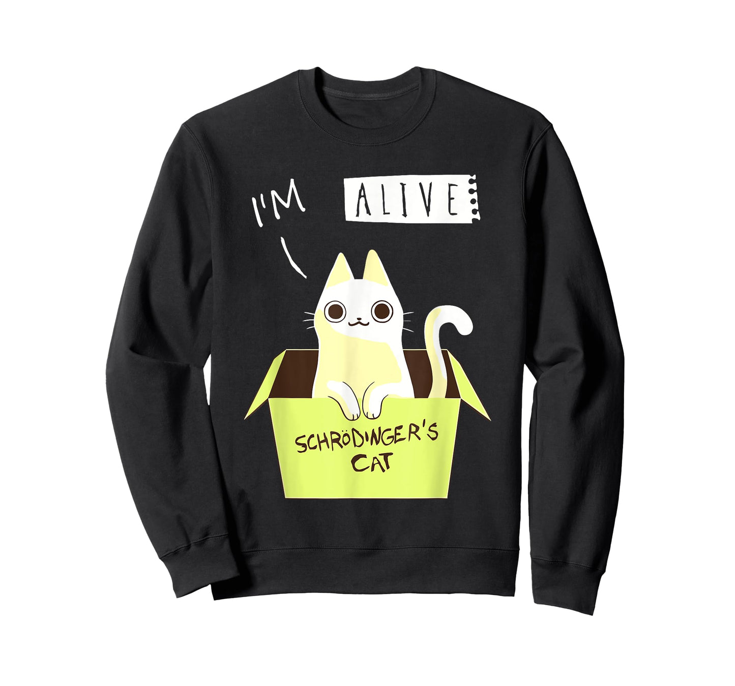 I'm Alive Schrödinger's For Cat Lovers T-Shirt