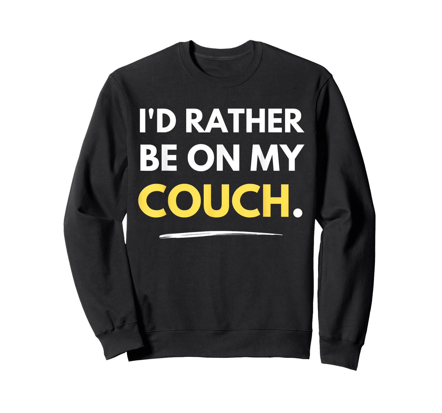 I'd Rather Be On My Couch Lazy Homebody Funny T-Shirt