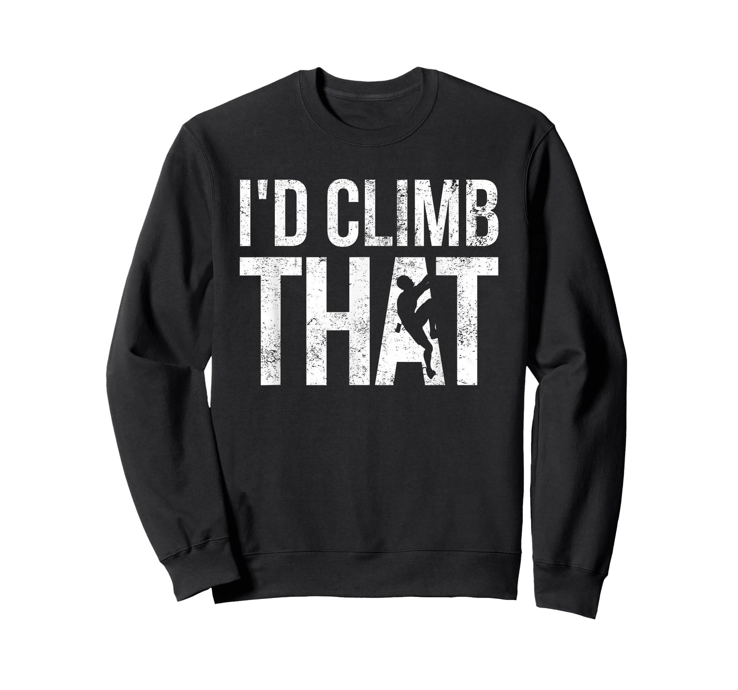 Rock Climbing Shirt, Climber, Funny, I'd Climb That T-Shirt