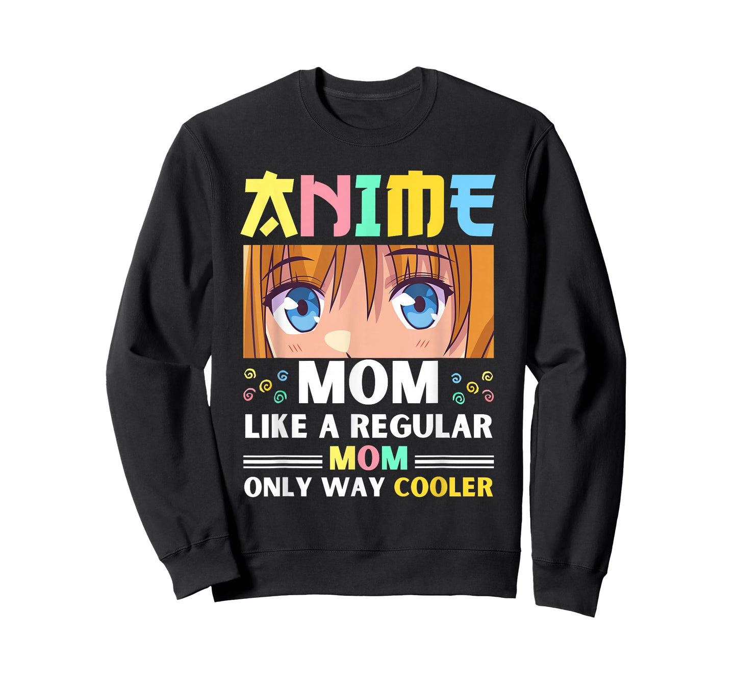 Anime Mom Like A Regular Mom Only Way Cooler Kawaii T-Shirt
