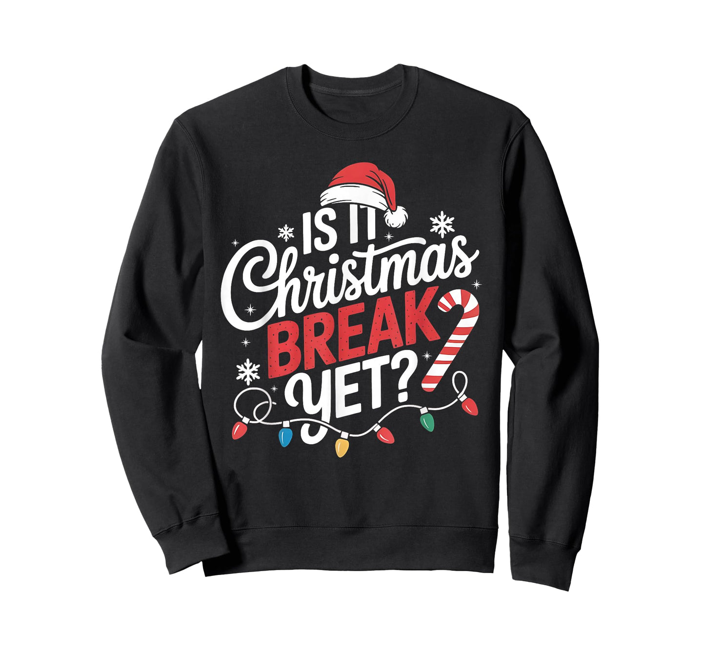 is It Christmas Break Yet Women Funny Xmas Holiday Teacher T-Shirt