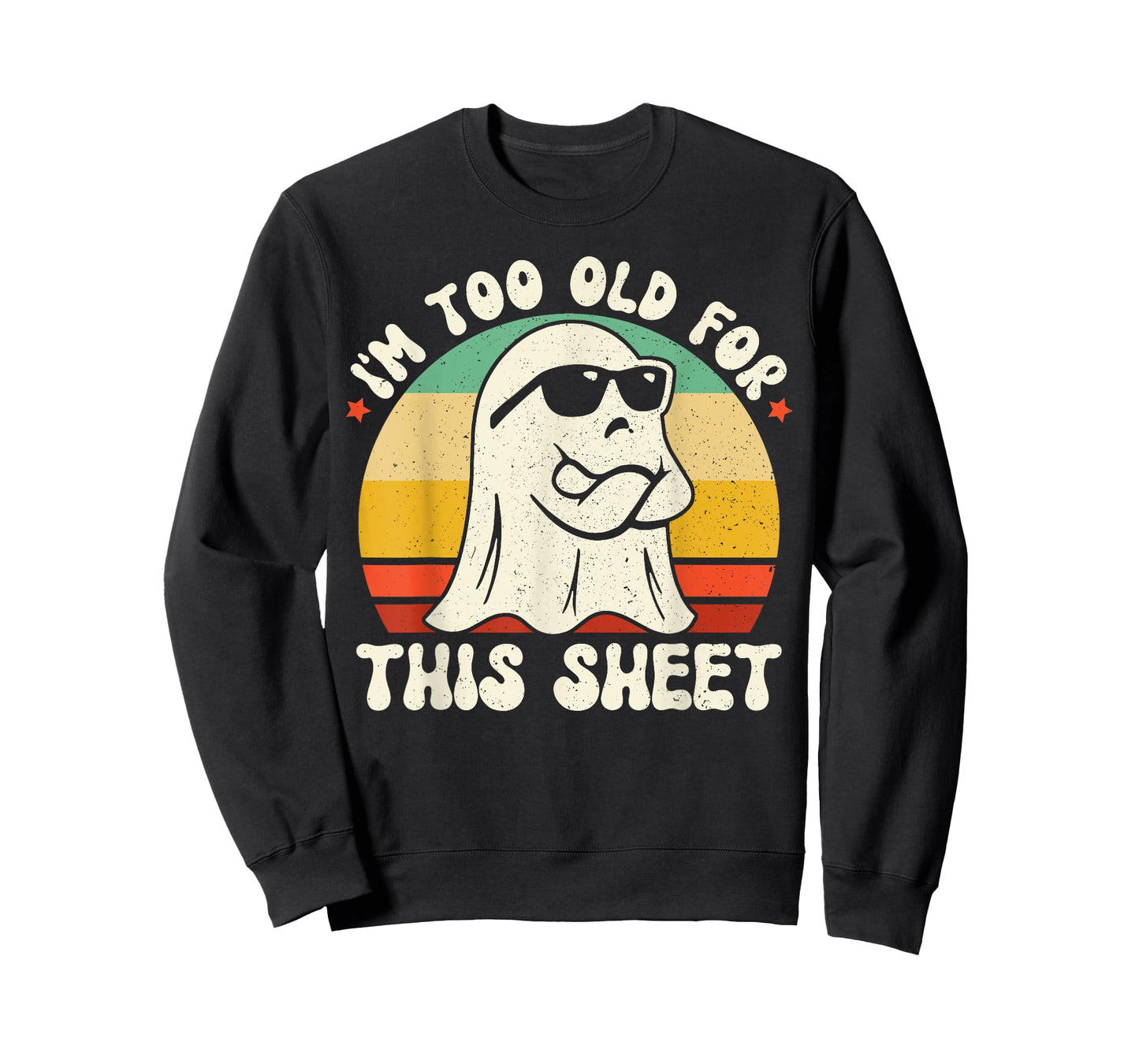 Vintage Birthday Ghost I'm Too Old For This Sheet Halloween T-Shirt