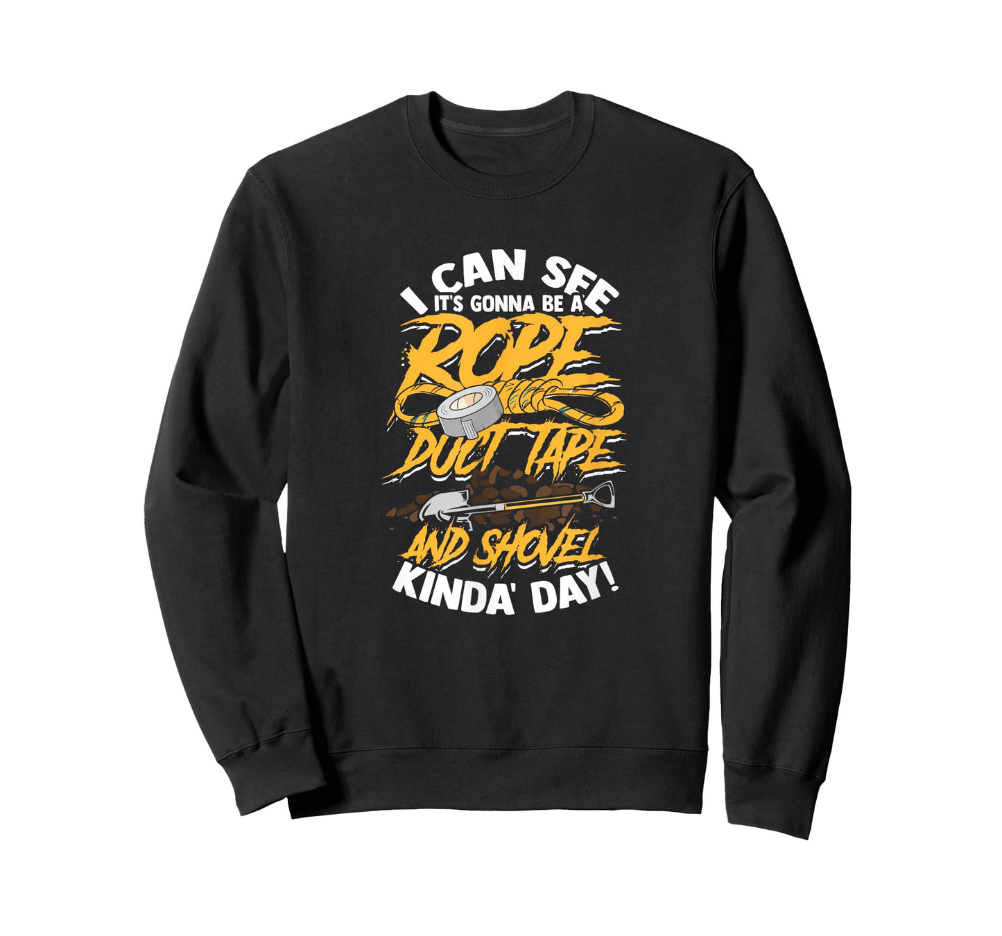 I can see it's gonna be rope duct tape and shovel - Scary T-Shirt
