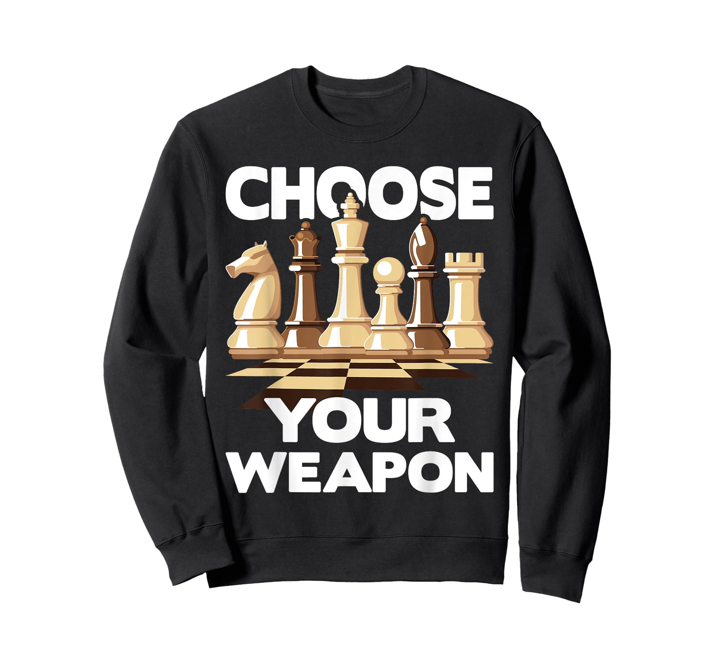 Choose Your Weapon - Funny Chess Player Chess Lover T-Shirt