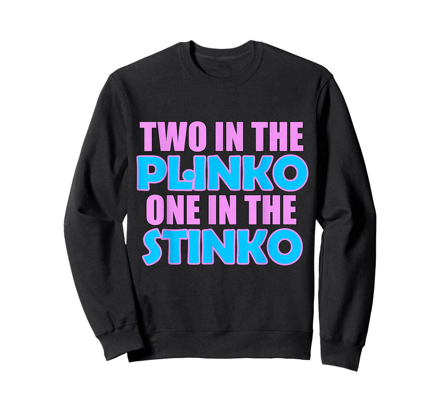 Two in the Plinko One in the Stinko T-Shirt