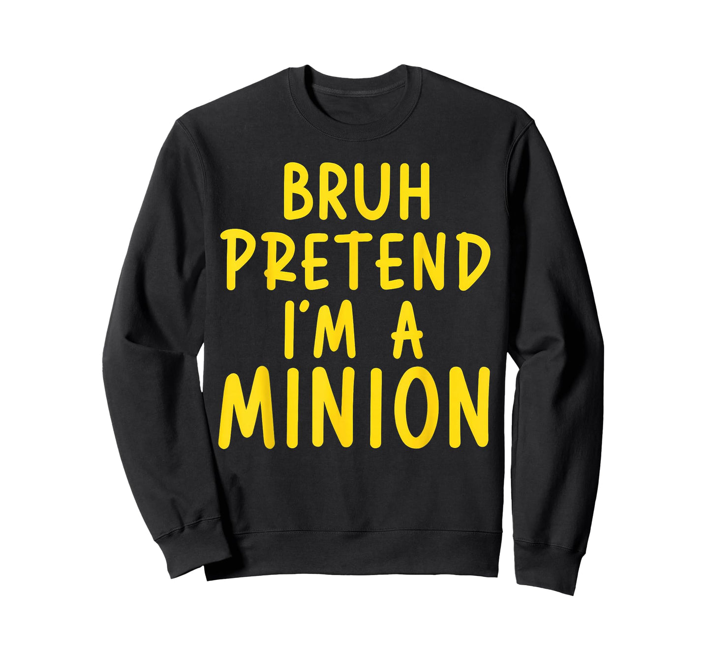 Bruh Pretend I'm Minion Costume Family Lazy Easy Halloween T-Shirt