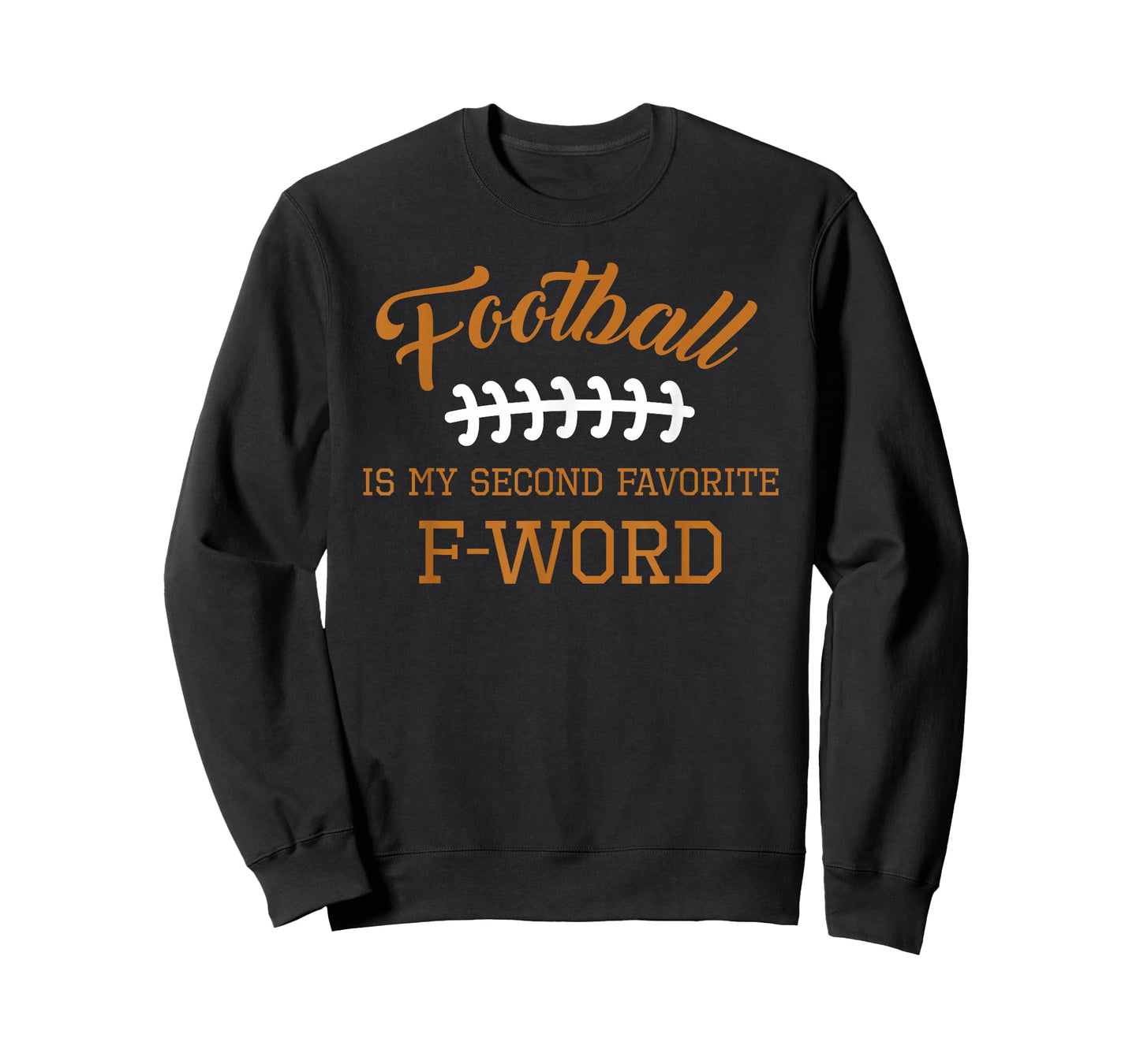 Football Is My Second Favorite Funny Men Women Touchdown QB T-Shirt