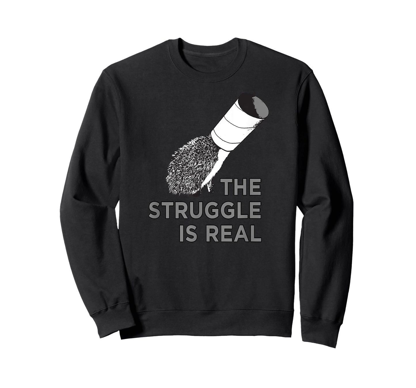 The Struggle Is Real Funny Hedgehog Graphic T-Shirt T-Shirt