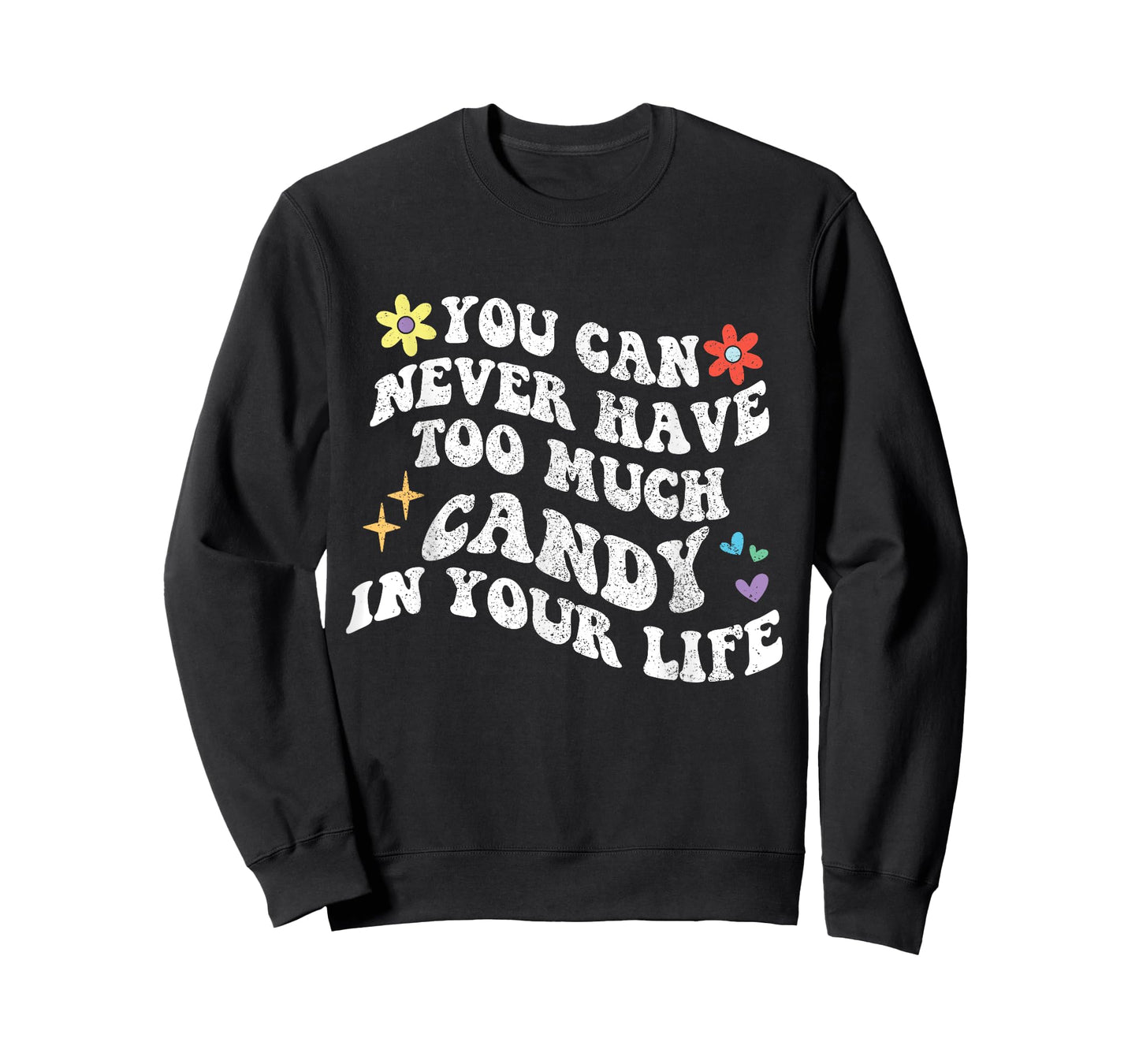 Retro Groovy You Can Never Have Too Much CANDY In Your Life T-Shirt