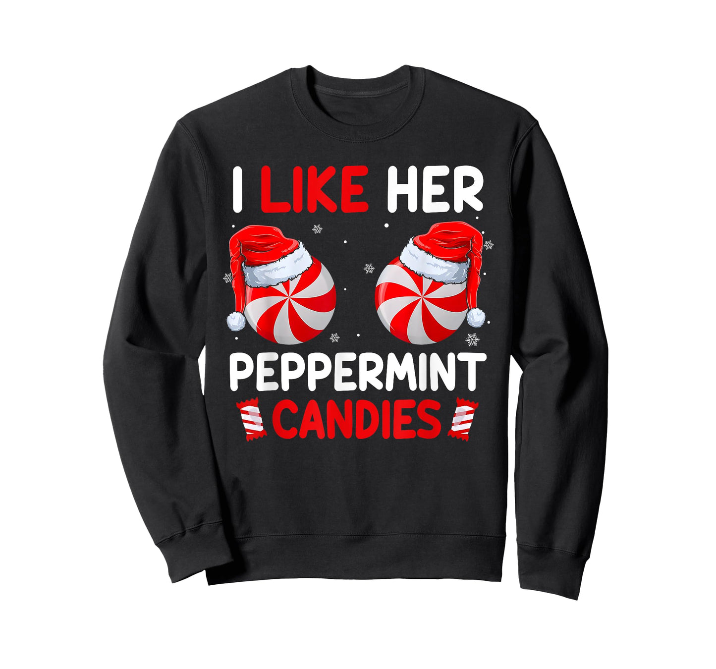 I Like Her Peppermint Candies Funny Couples Christmas T-Shirt