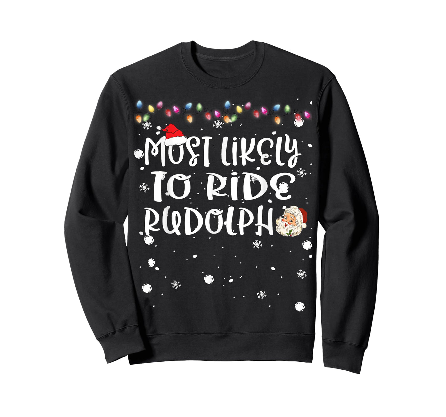 Most Likely To Ride Rudolph Reindeer Christmas Family Match T-Shirt