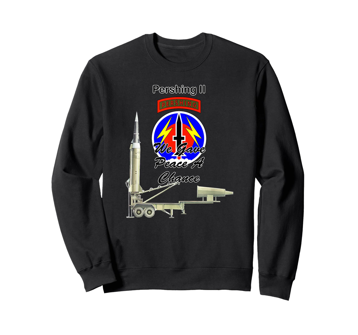 56th FA Pershing II We Gave Peace a Chance on front design T-Shirt