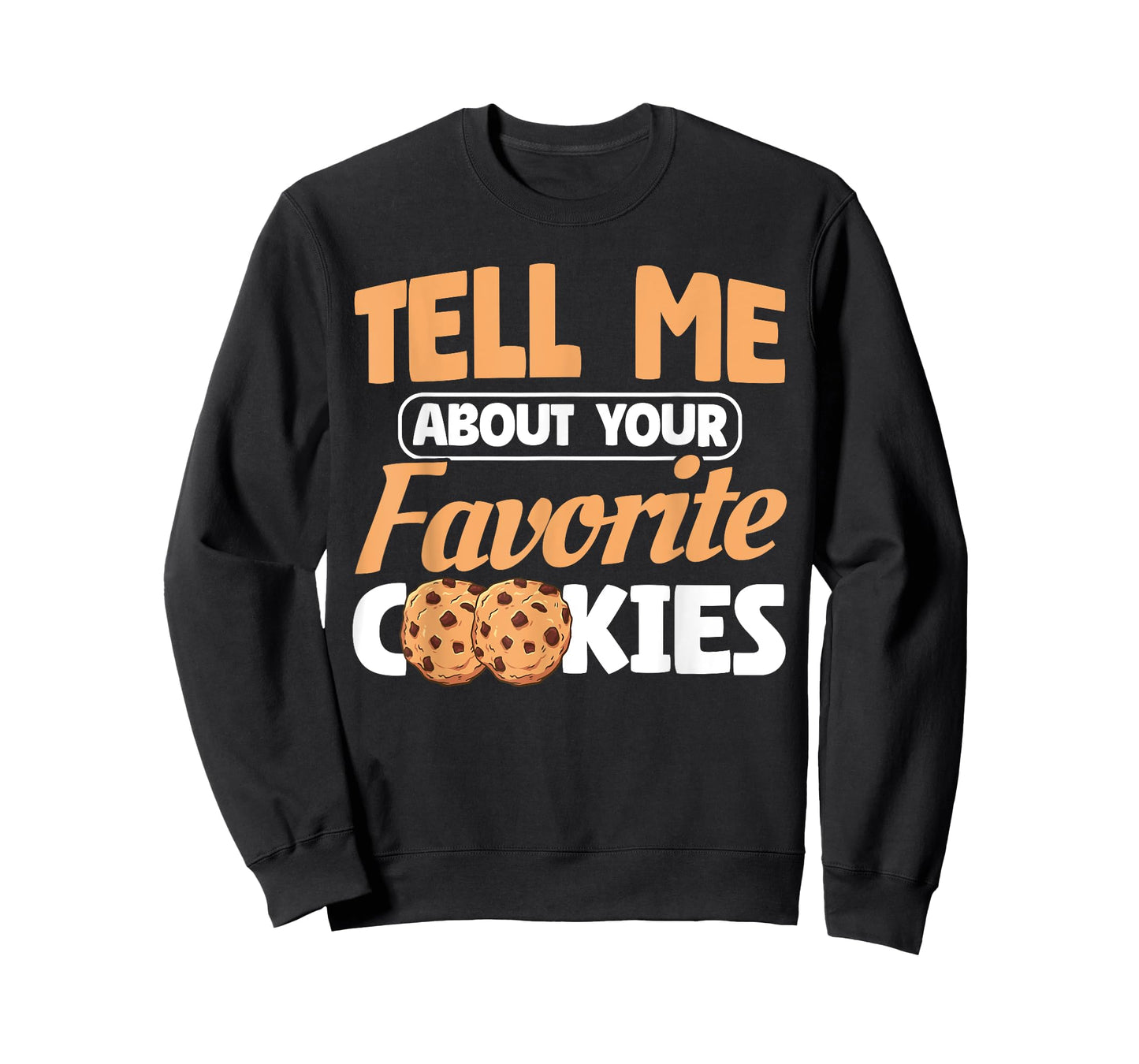 Your Favorite Cookie Chocolate Chip Cookie T-Shirt