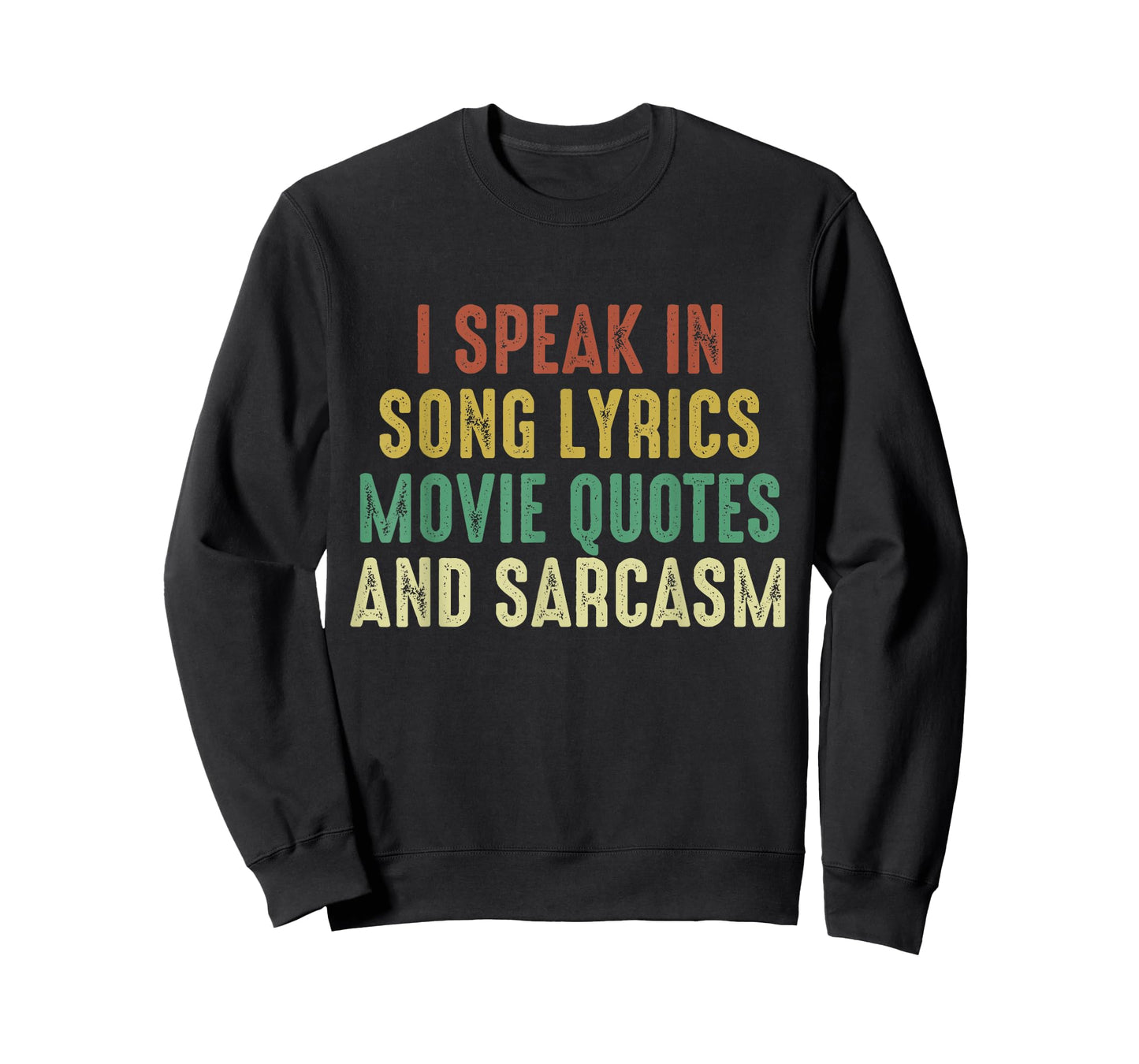 I Speak In Movie Quotes Song Lyrics And Sarcasm Vintage T-Shirt