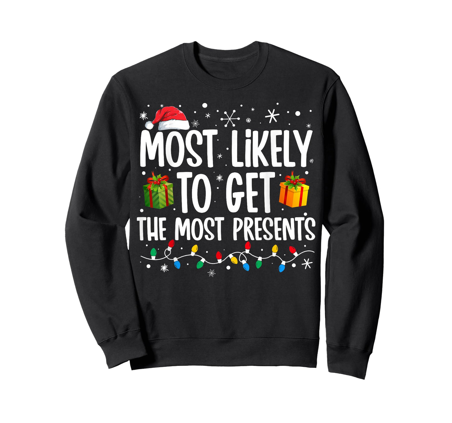 Most Likely Get Most Presents Funny Family Christmas T-Shirt