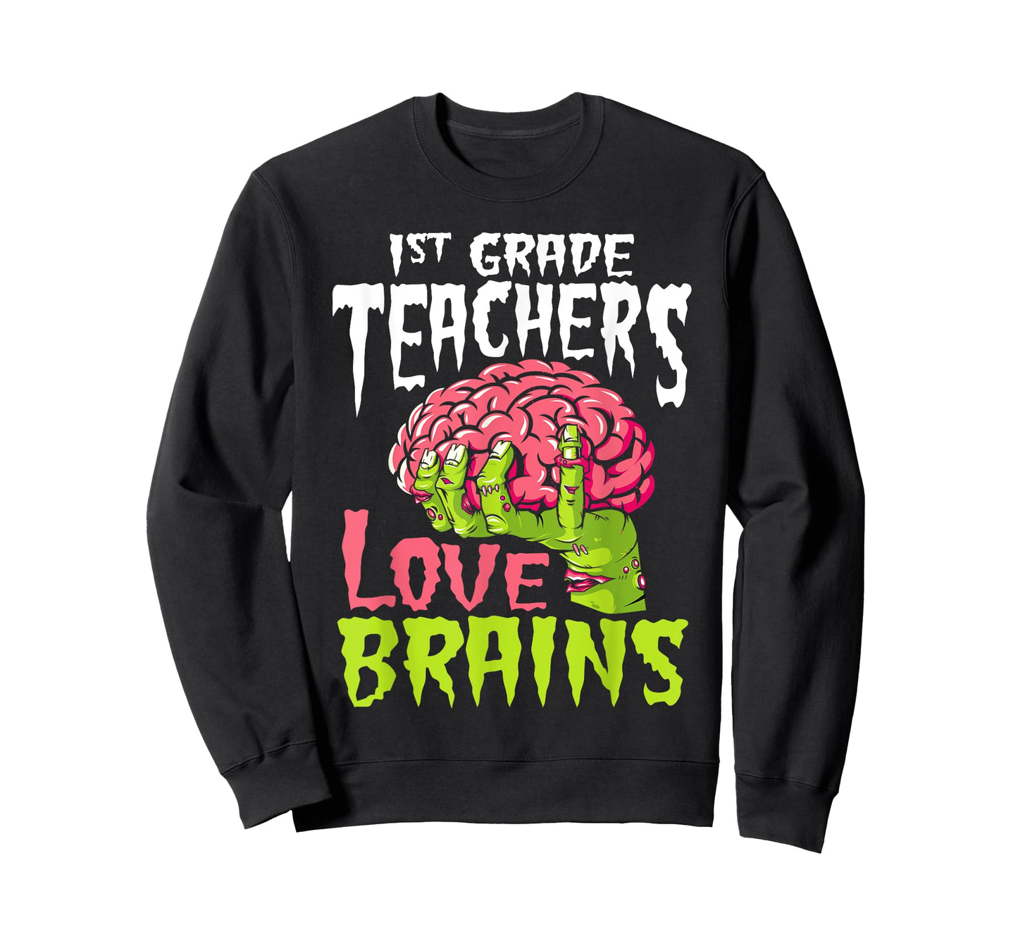 1st Grade Teachers Love Brains Zombie Teacher Halloween T-Shirt