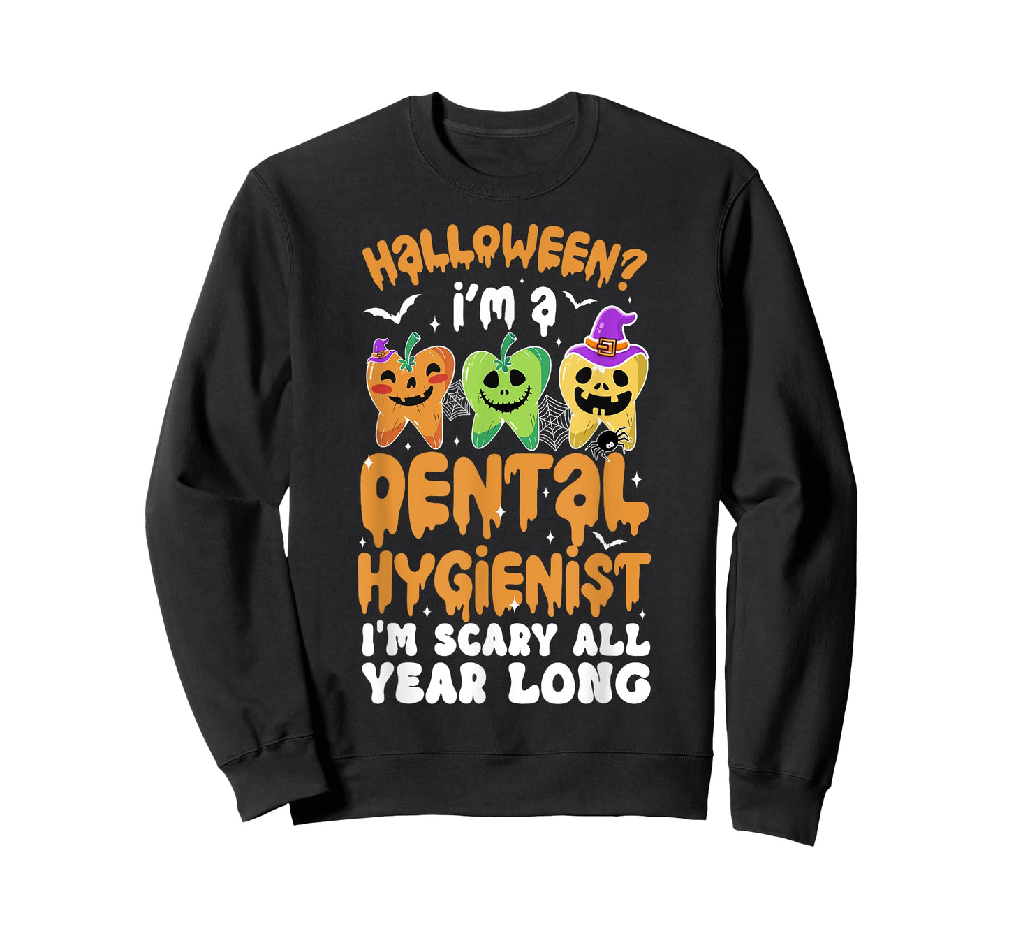 I'm A Dental Hygienist Spooky Dental Hygienist Halloween T-Shirt