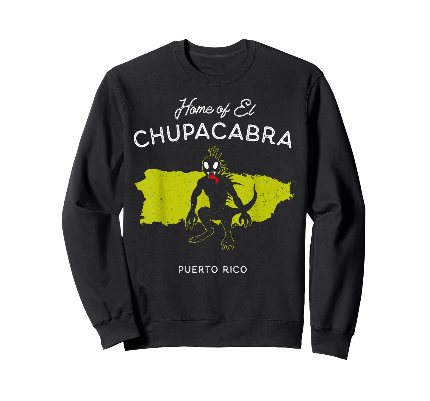 Home of El Chupacabra - Puerto Rico Cryptid Legend T-Shirt