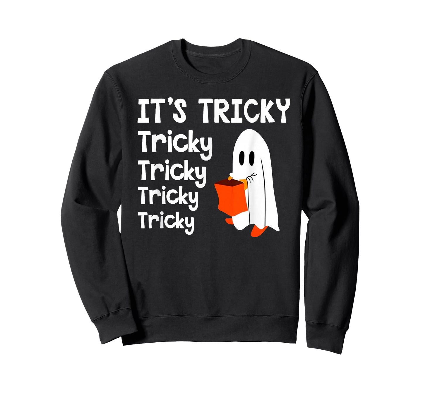 It's Tricky Funny Halloween Ghost Boo Treat Happy Halloween T-Shirt