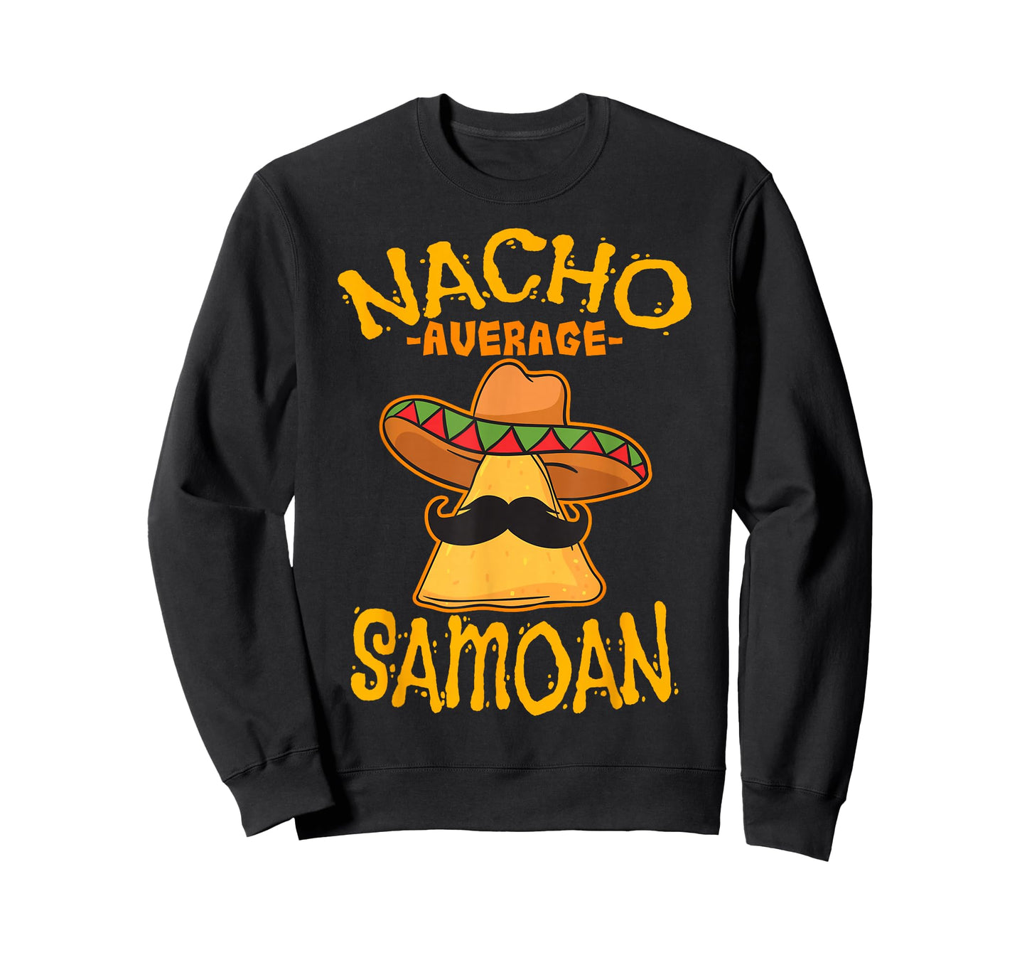 Nacho Average Samoan Heritage Samoan Islands Roots T-Shirt