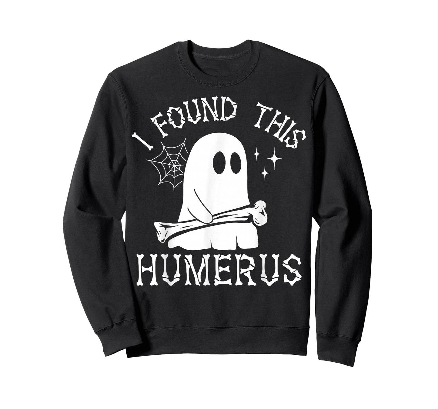 I Found This Humerus Spooky Ghost Bone Funny Halloween Pun T-Shirt
