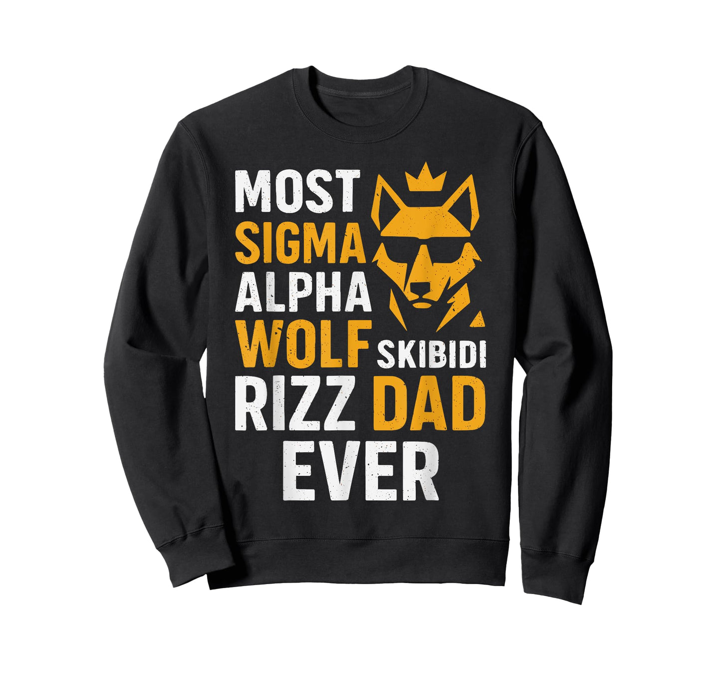 Fun Most Sigma Alpha Wolf Skibidi Rizz Dad Ever Fathers Day T-Shirt
