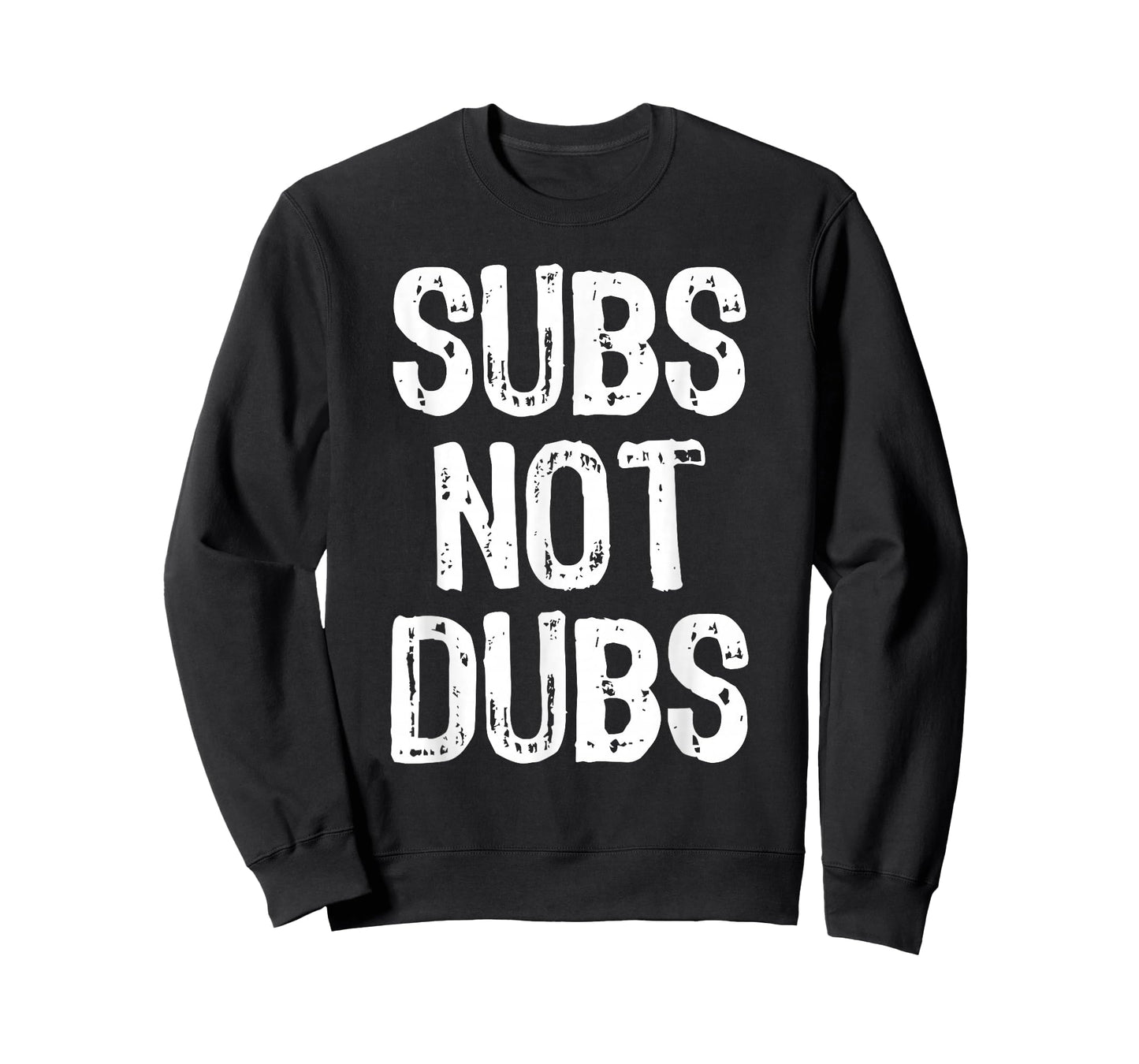 Subs Not Dubs Funny Cool Anime Lover Gift Christmas T-Shirt