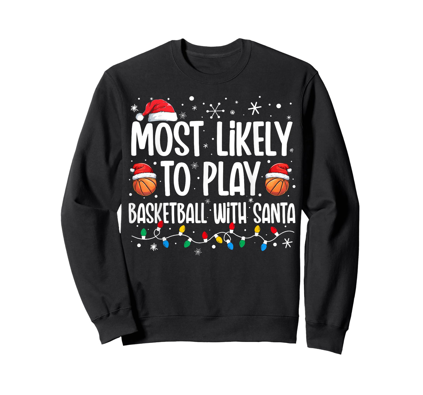 Most Likely To Play Basketball With Santa Christmas Men Boys T-Shirt